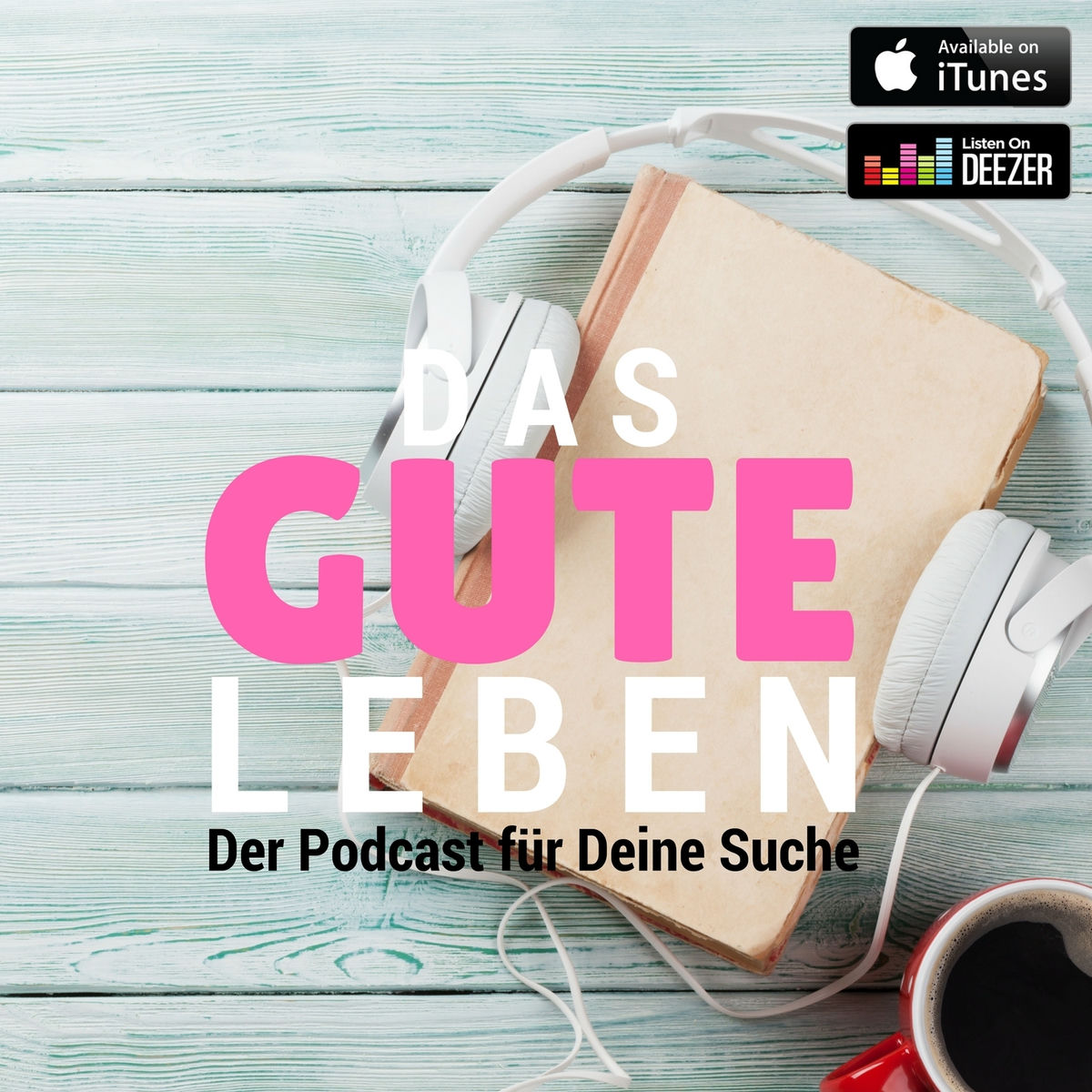 Show cover of Das gute Leben - der Podcast für Deine Suche. (Alle Shows)
