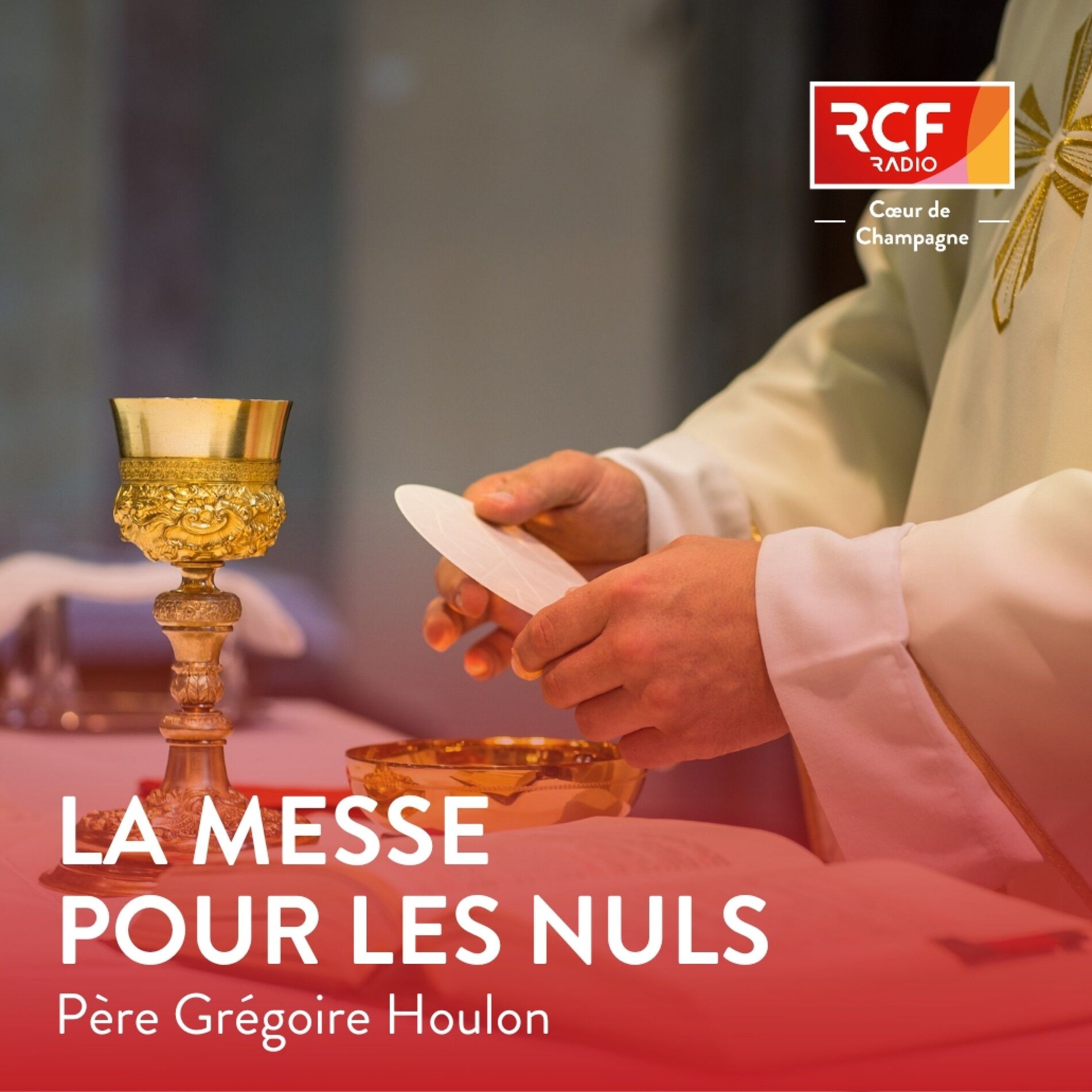 Show cover of La messe pour les nuls · RCF Cœur de Champagne