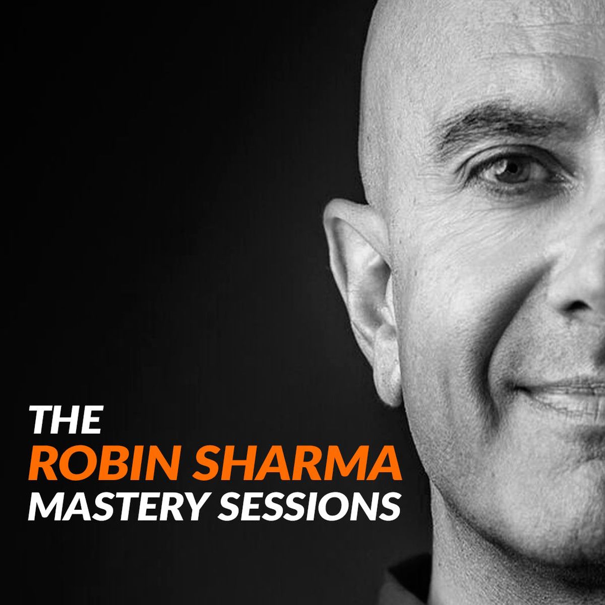 Show cover of The Robin Sharma Mastery Sessions