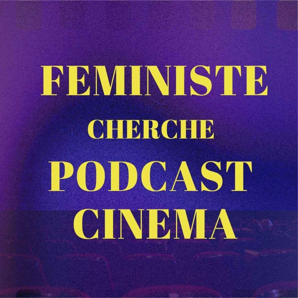 Show cover of Feministe cherche podcast cinema