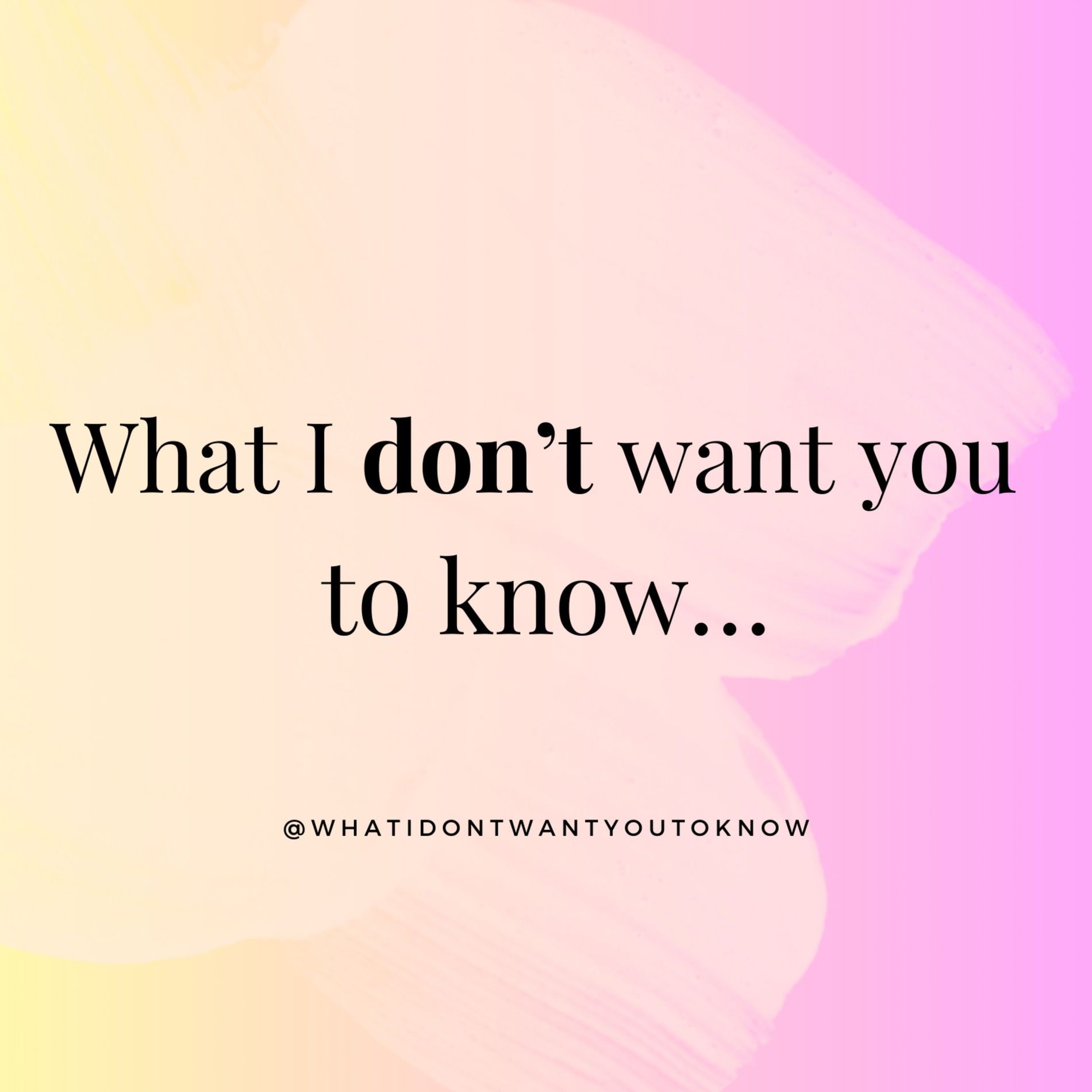 Show cover of What I don't want you to know