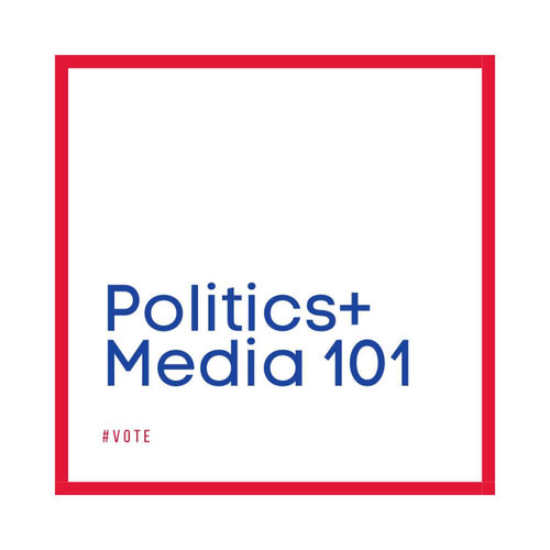 Listen to Politics + Media 101 podcast | Deezer