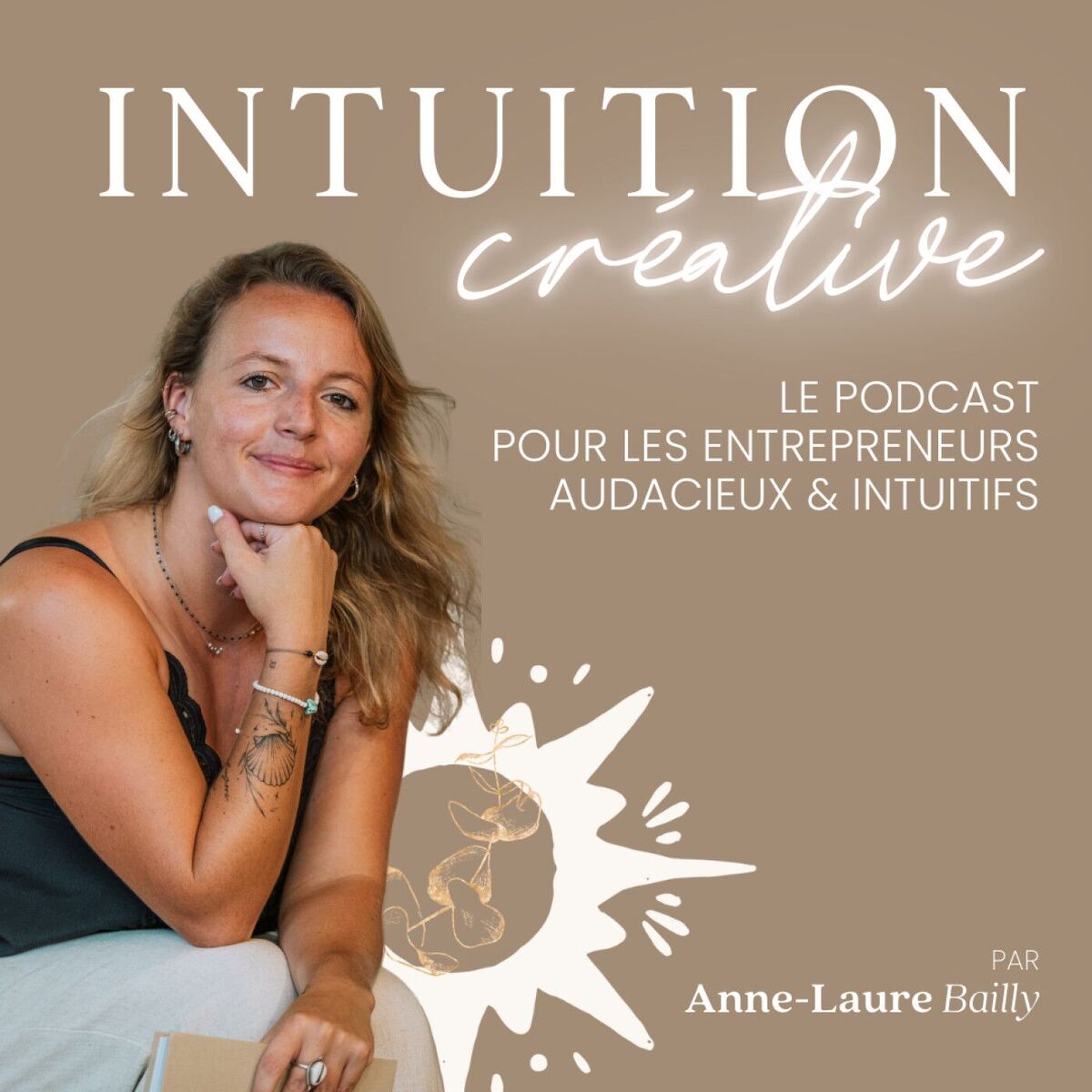 Show cover of Intuition Créative - Le podcast des entrepreneurs audacieux et intuitifs