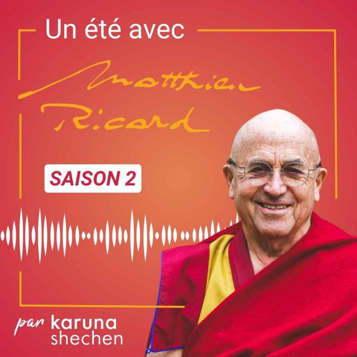 Show cover of Un été avec Matthieu Ricard
