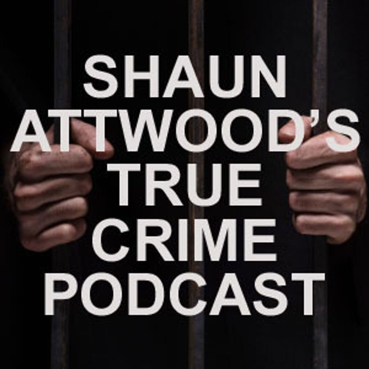 Show cover of Shaun Attwoods True Crime Podcast