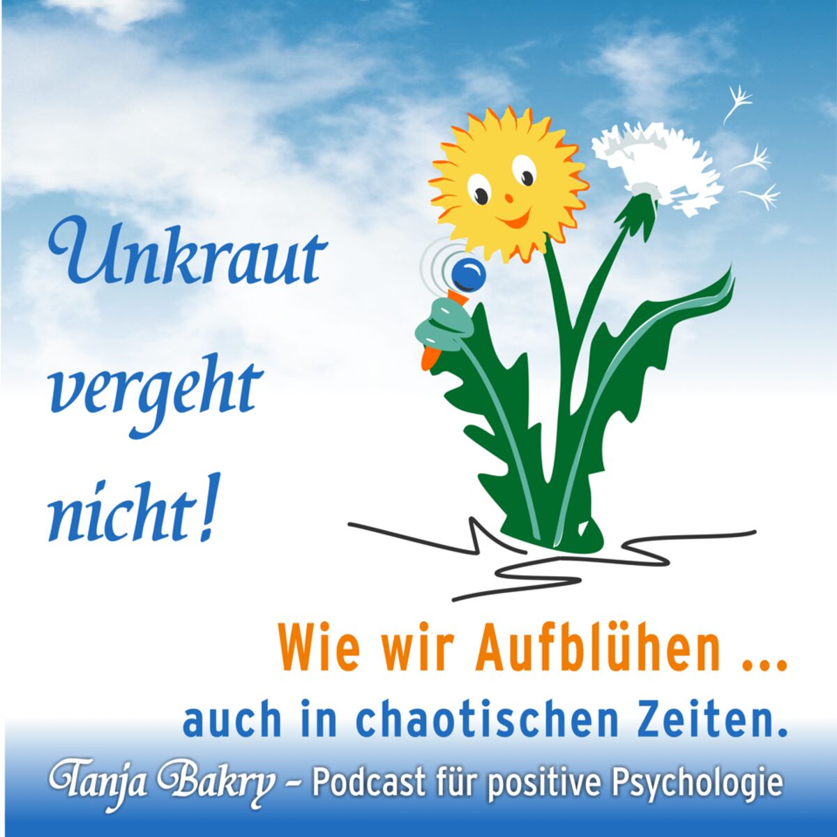Show cover of Unkraut vergeht nicht - DER Positive Psychologie Podcast