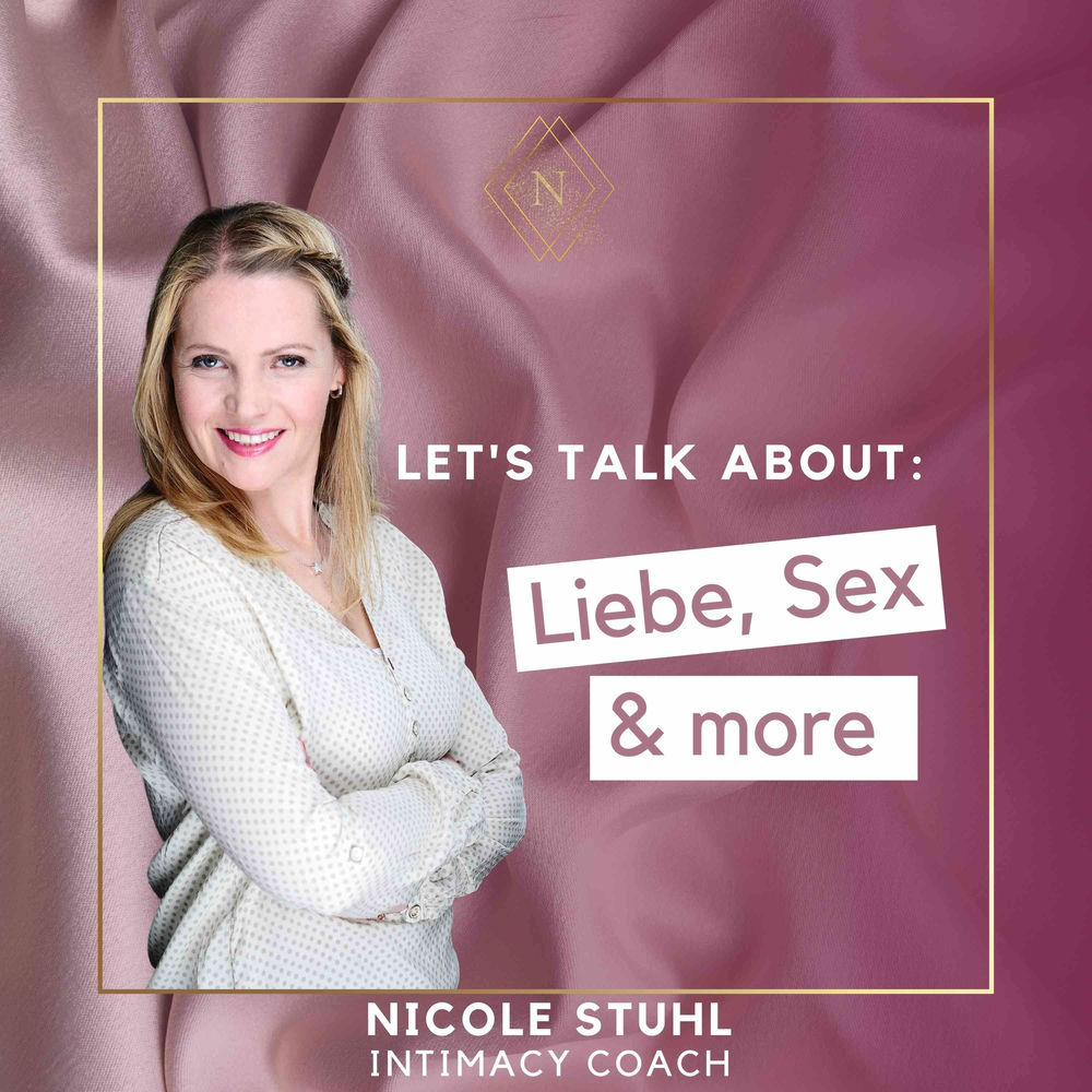 Liebe, Sex & more Podcast | Auf Deezer hören
