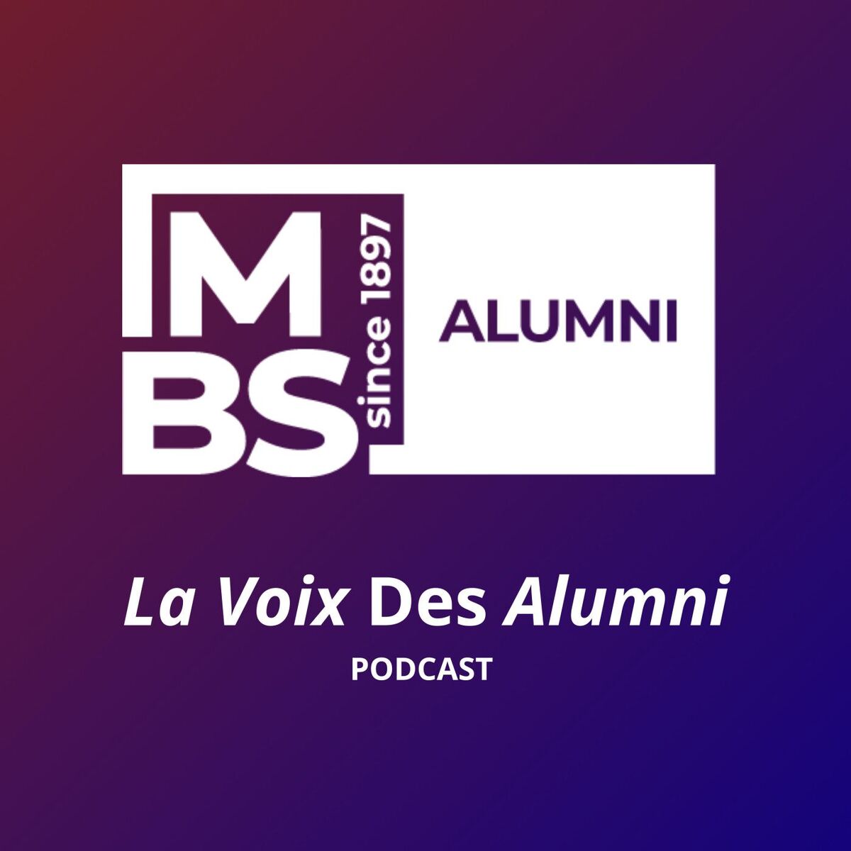 Show cover of La voix des Alumni MBS