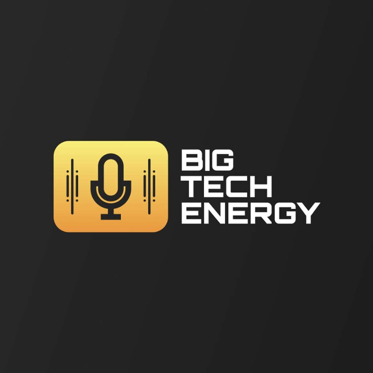 Show cover of Big Tech Energy Podcast