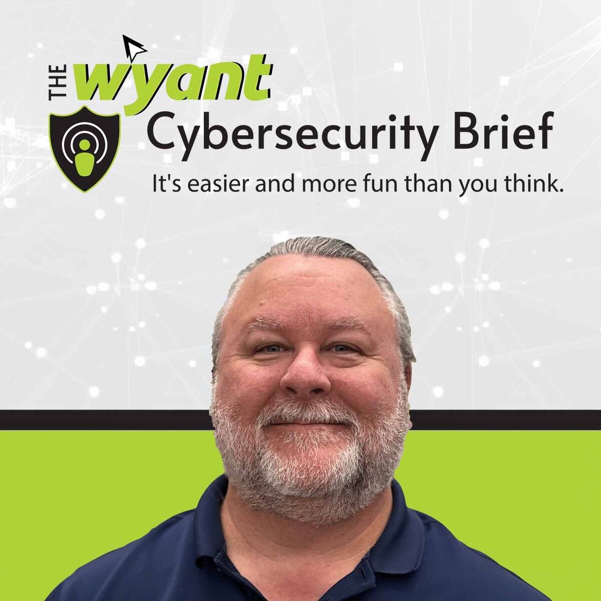 Show cover of The Wyant Cybersecurity Brief with Tom Wyant