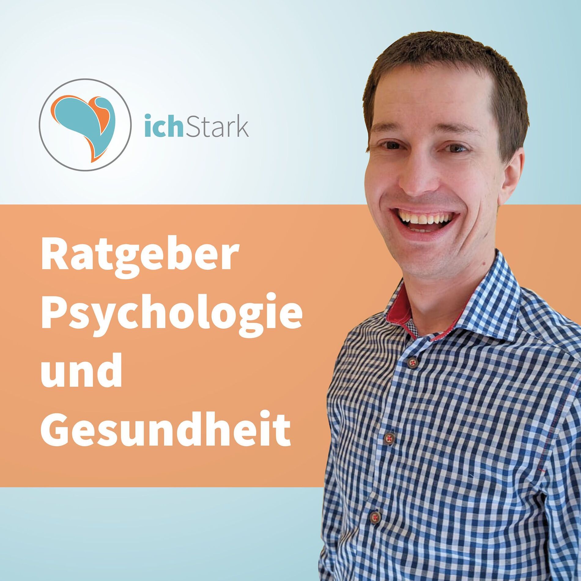 Show cover of ichStark - der Ratgeberpodcast zu Psychologie, Gesundheit und Lebenszufriedenheit