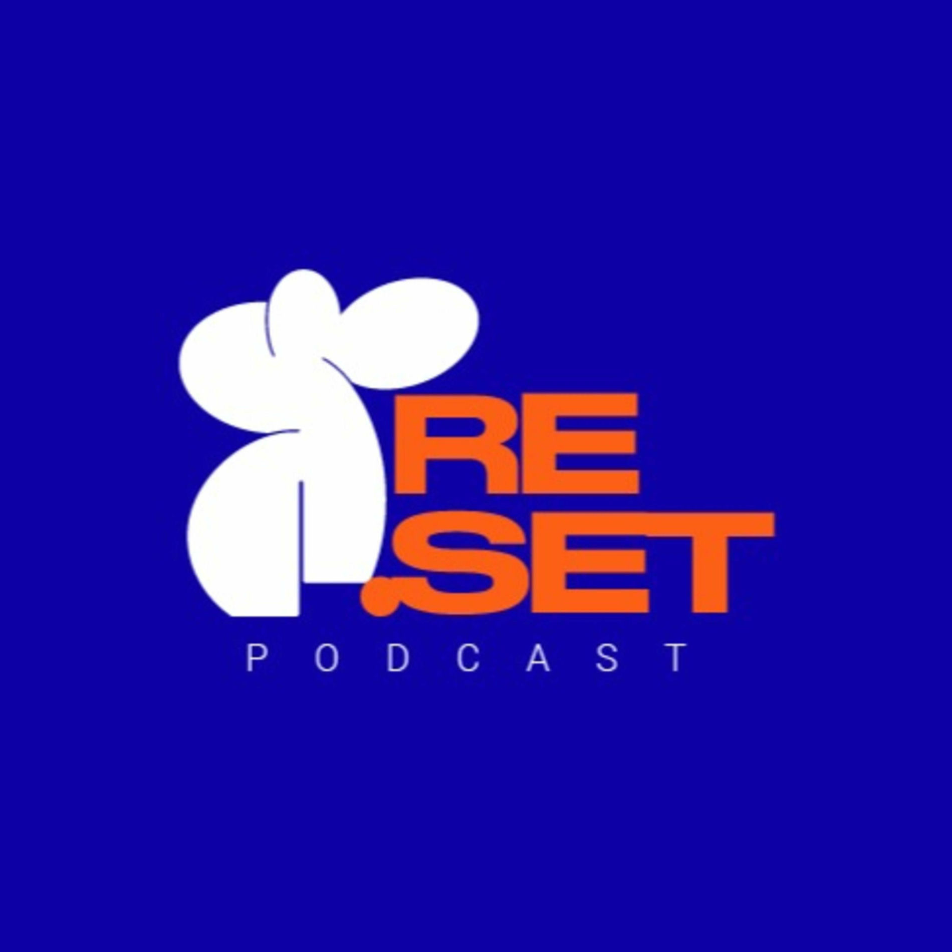 Show cover of Reset Podcast