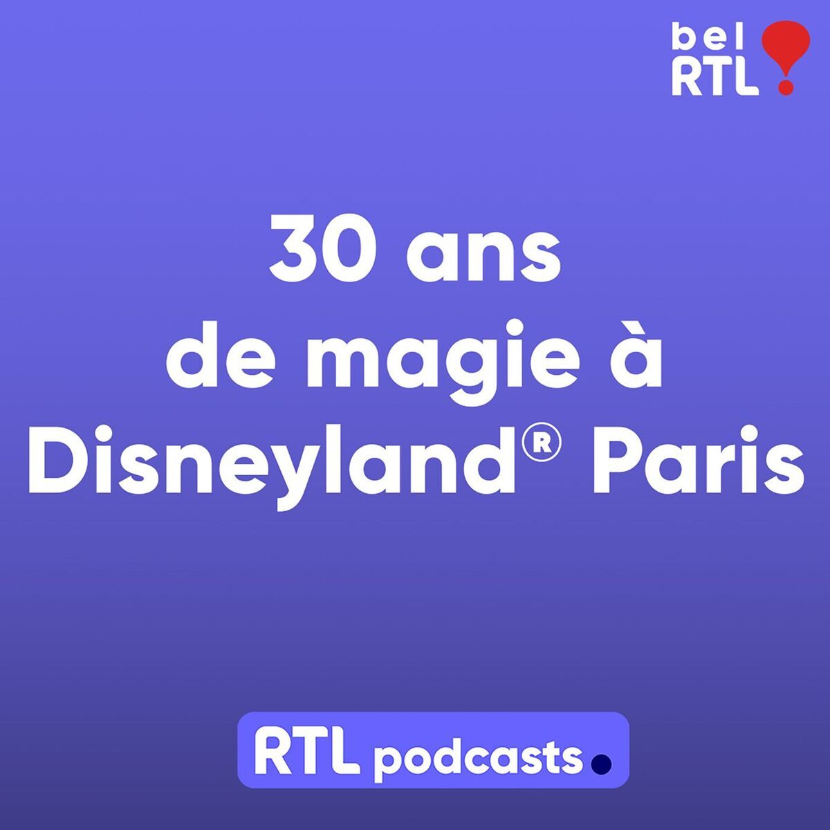 Show cover of 30 ans de magie à Disneyland Paris