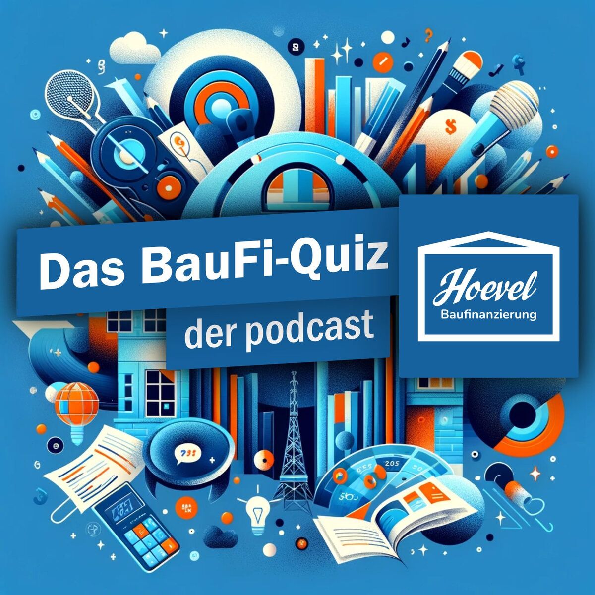 Show cover of Das BauFi-Quiz: der podcast – Der ultimative Baufinanzierungs-Wettstreit