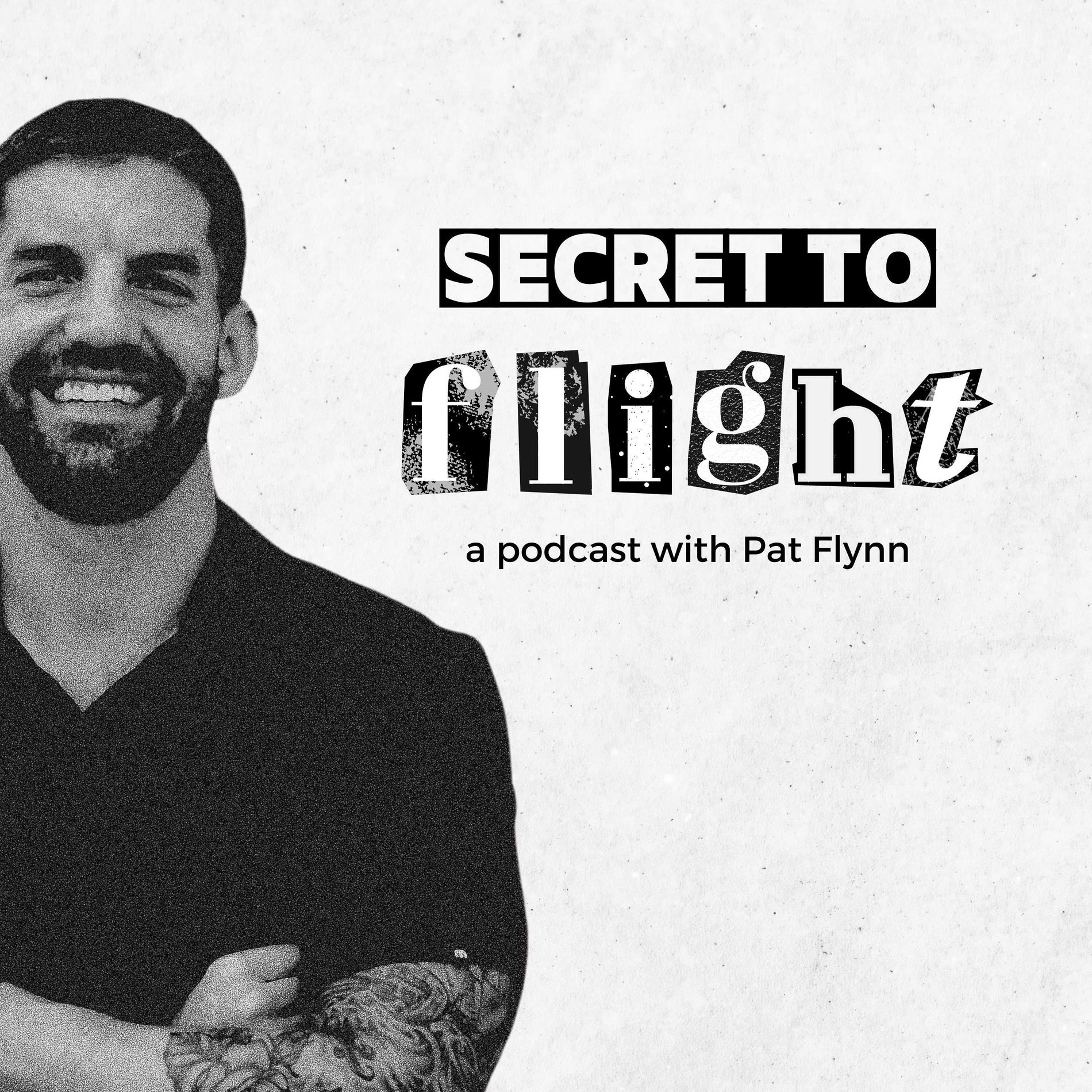 Show cover of Secret to Flight with Pat Flynn
