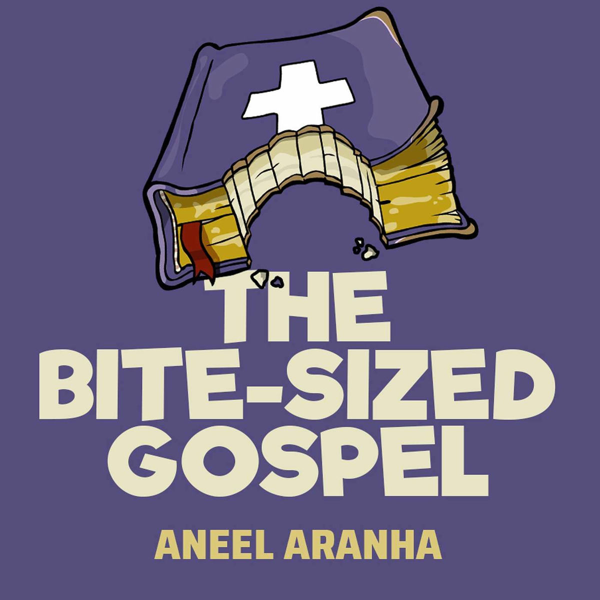 Show cover of The Bite-Sized Gospel with Aneel Aranha
