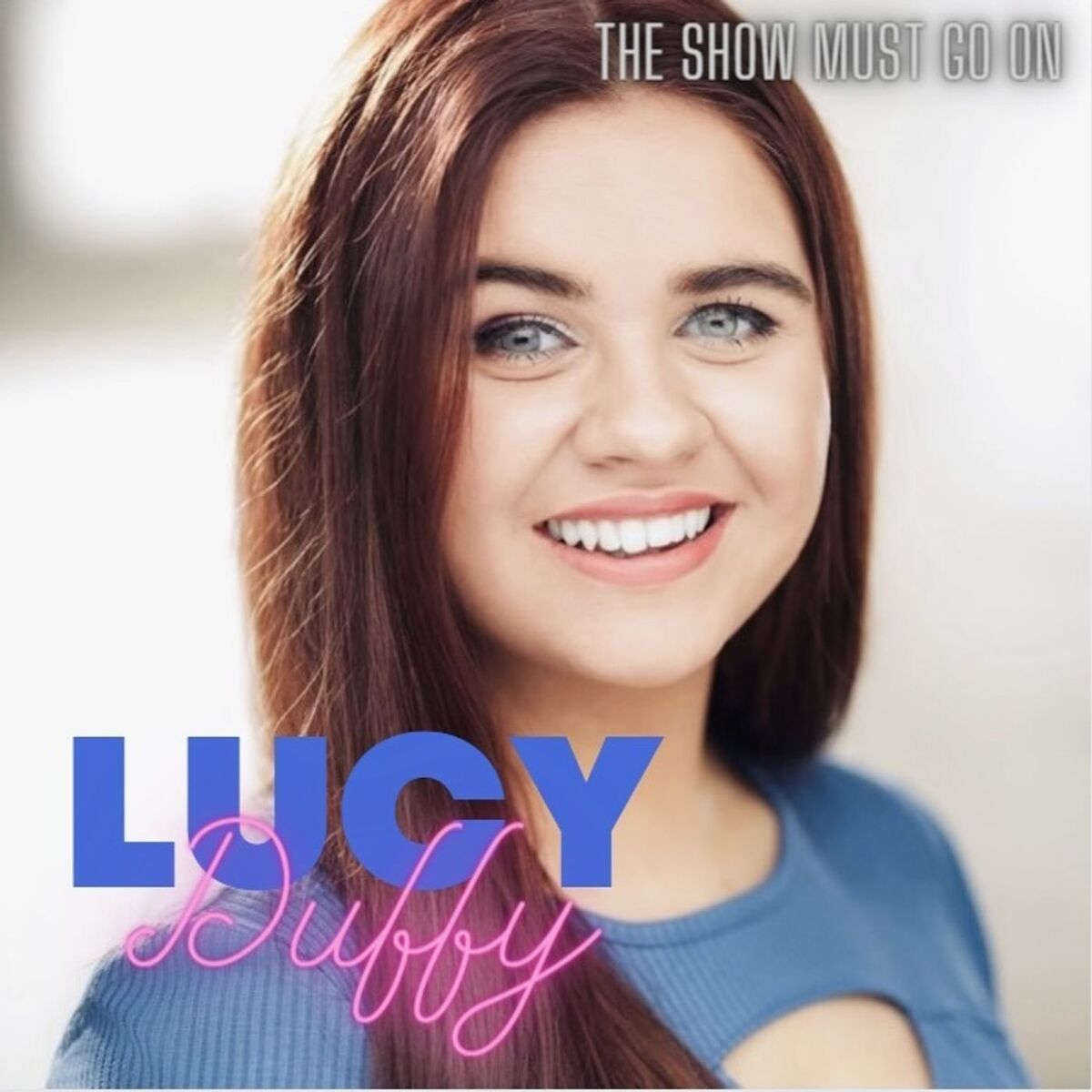 Show cover of Lucy Duffy - The Show Must Go On