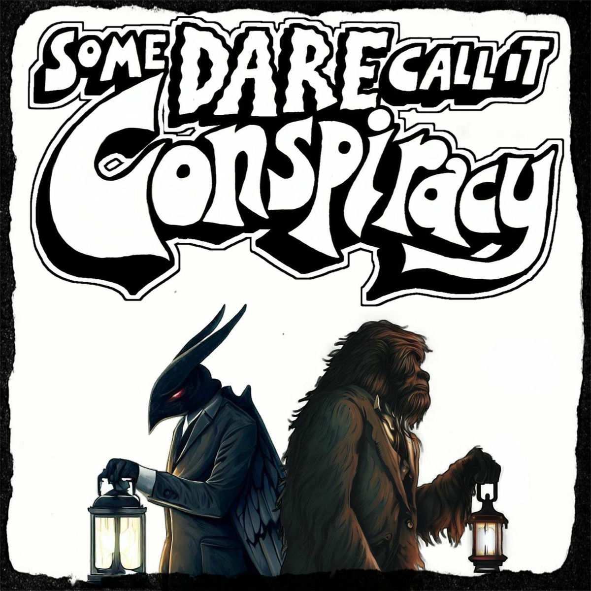 Show cover of Some Dare Call It Conspiracy