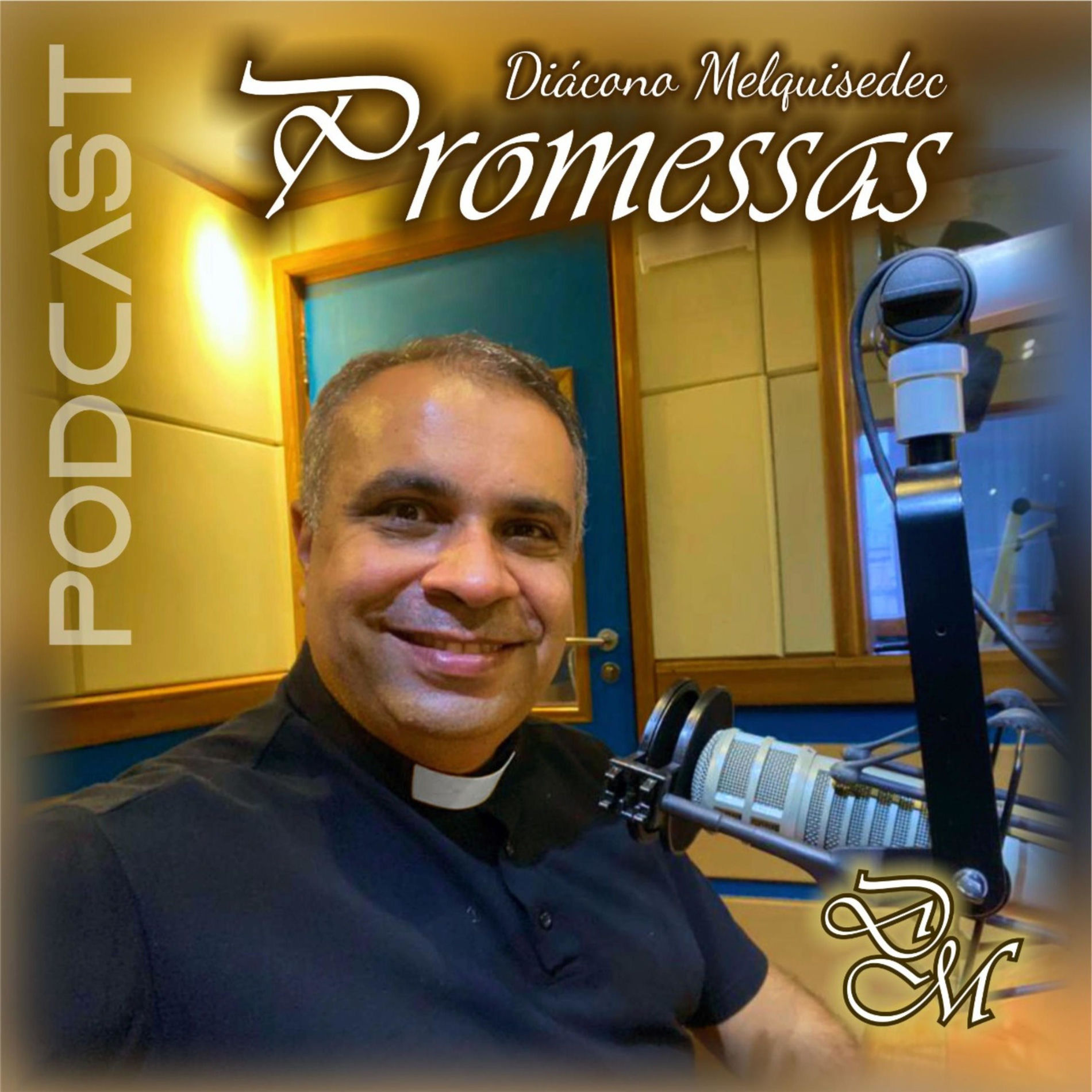 Show cover of Promessas com Diácono Melquisedec