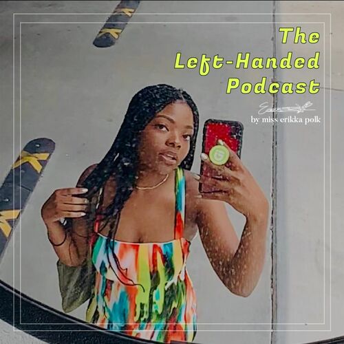 Listen to the left handed podcast podcast deezer