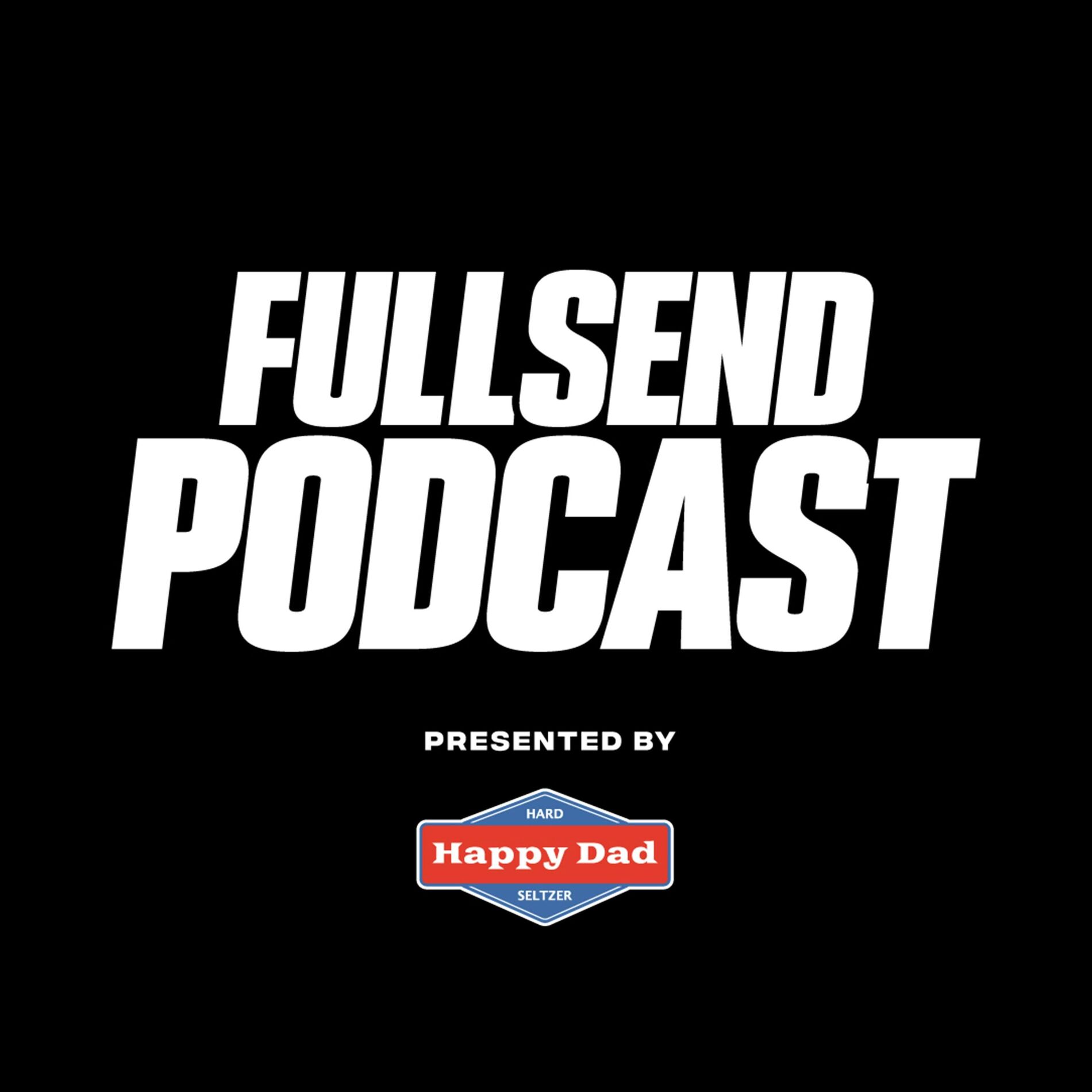 Show cover of FULL SEND PODCAST