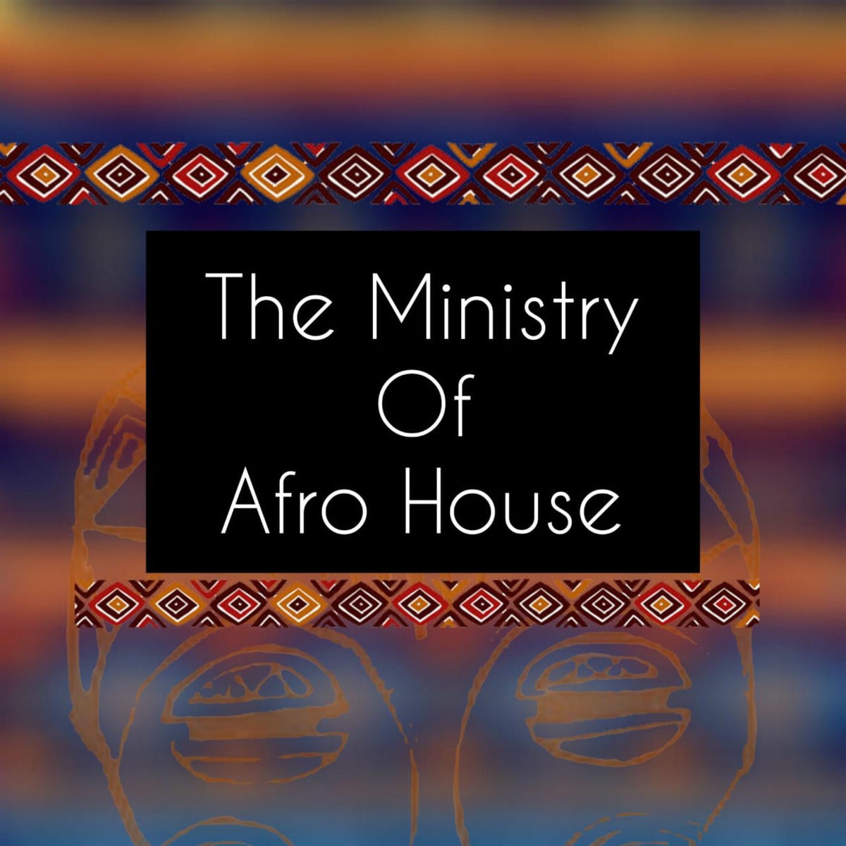Show cover of The Ministry Of Afrohouse Podcast