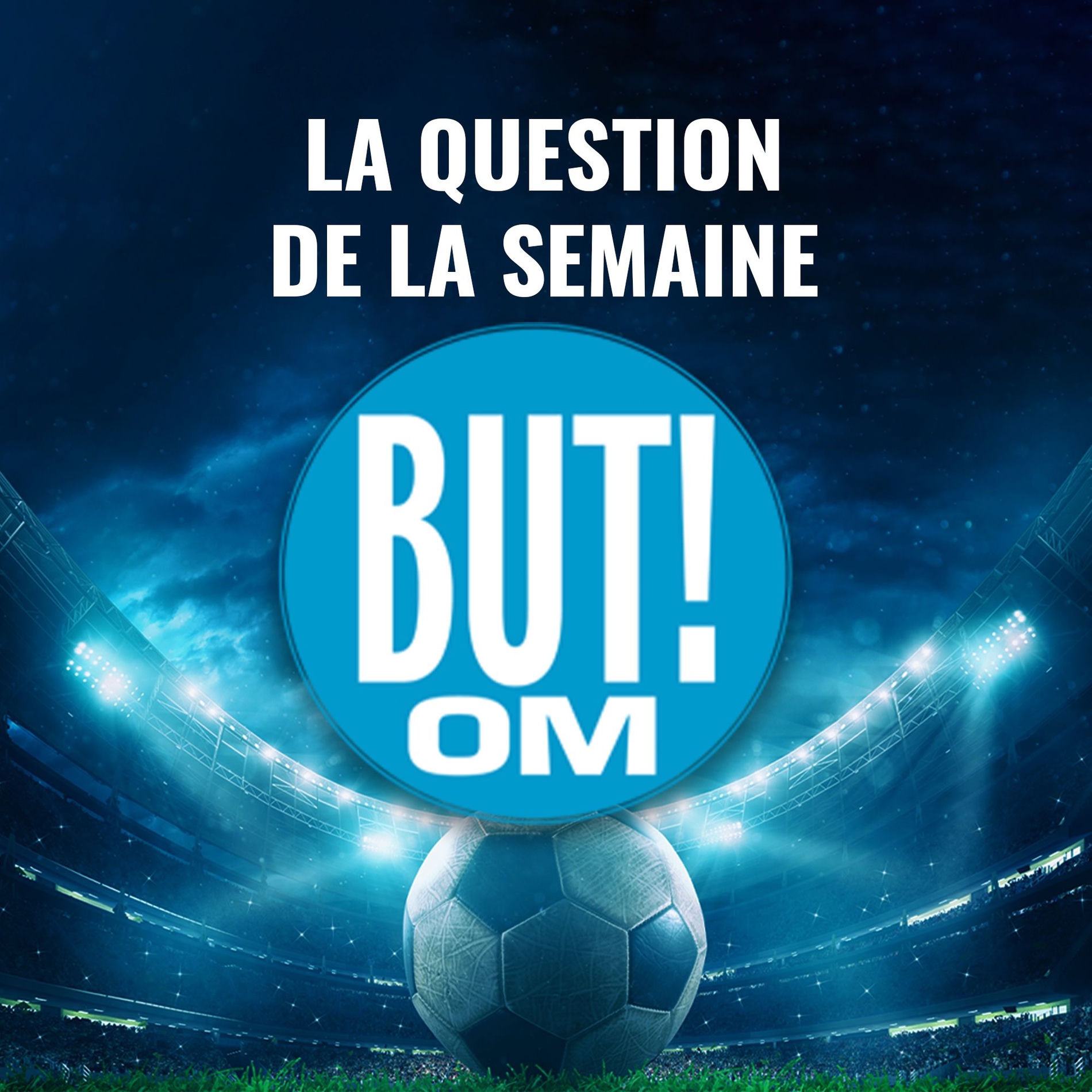 Show cover of La question de la semaine But! OM