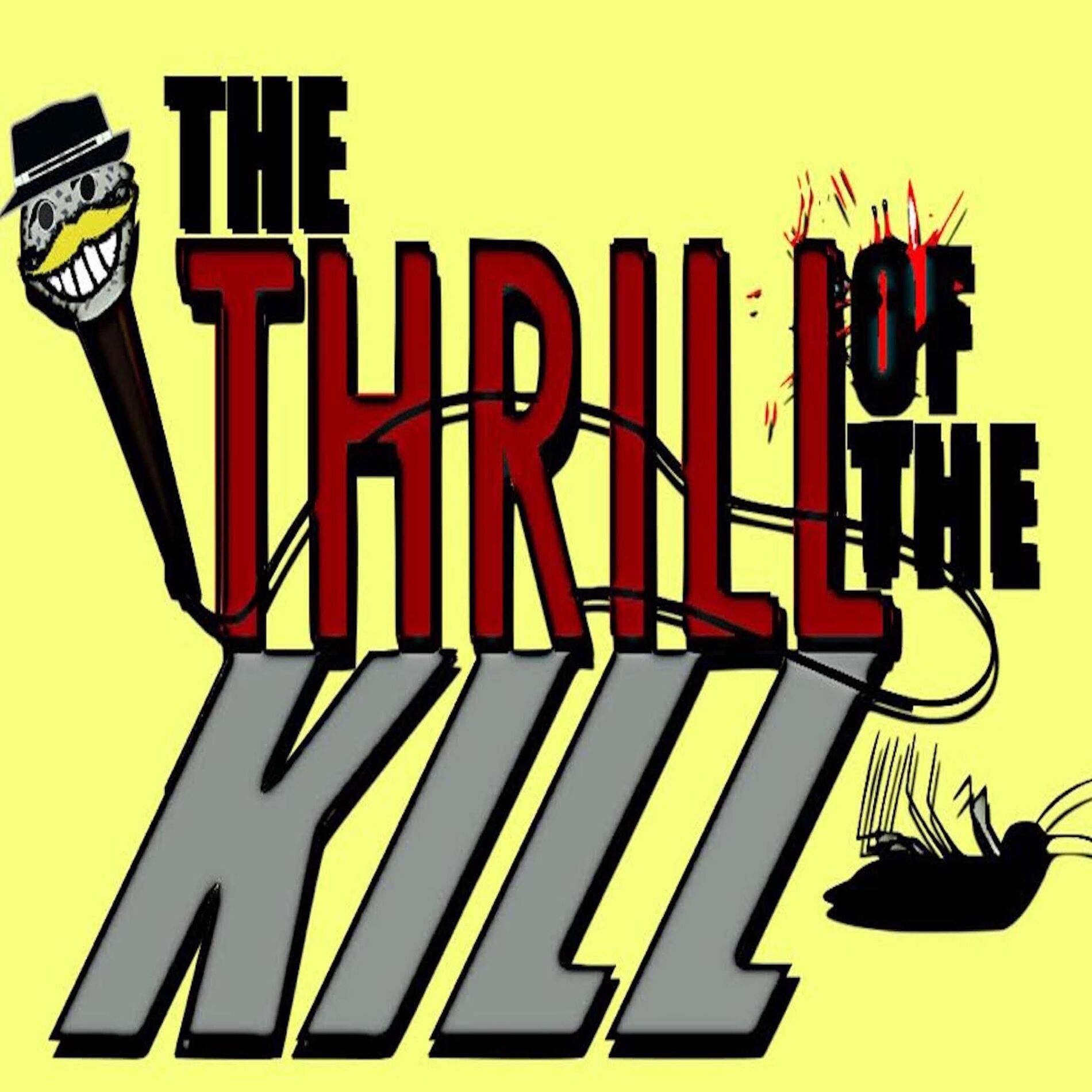 Show cover of The Thrill Of The Kill podcast