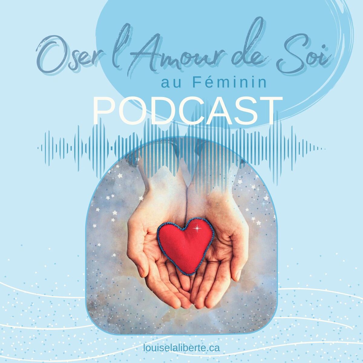 Show cover of Oser l'Amour de Soi au Féminin