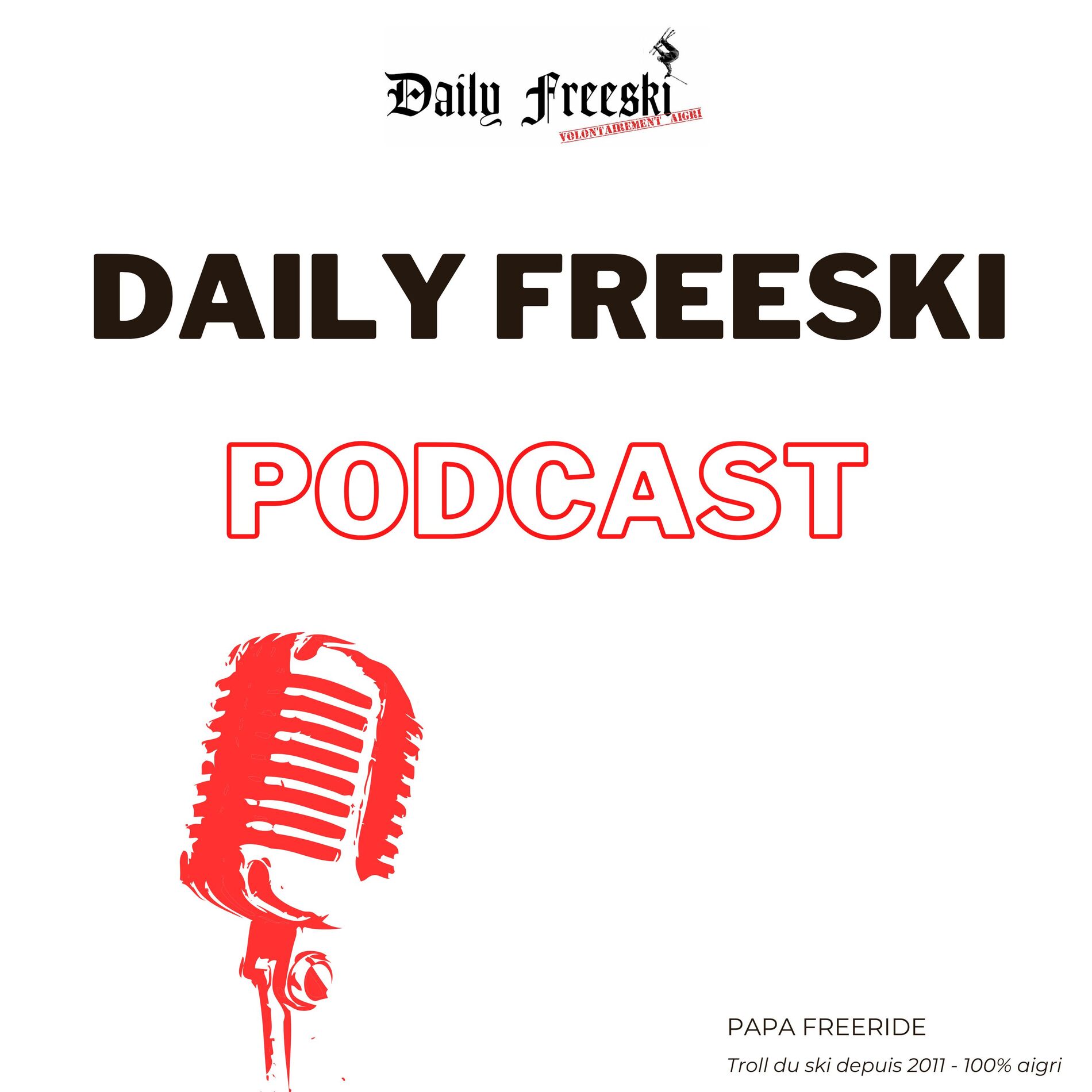 Show cover of Daily Freeski Podcast
