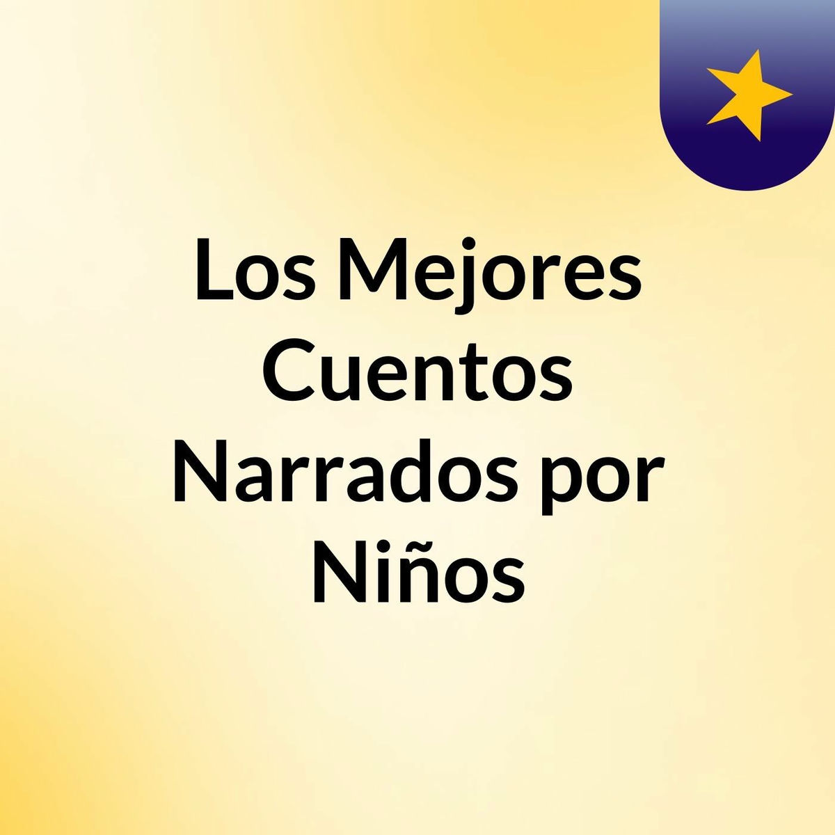 Show cover of Los Mejores Cuentos Narrados por Niños