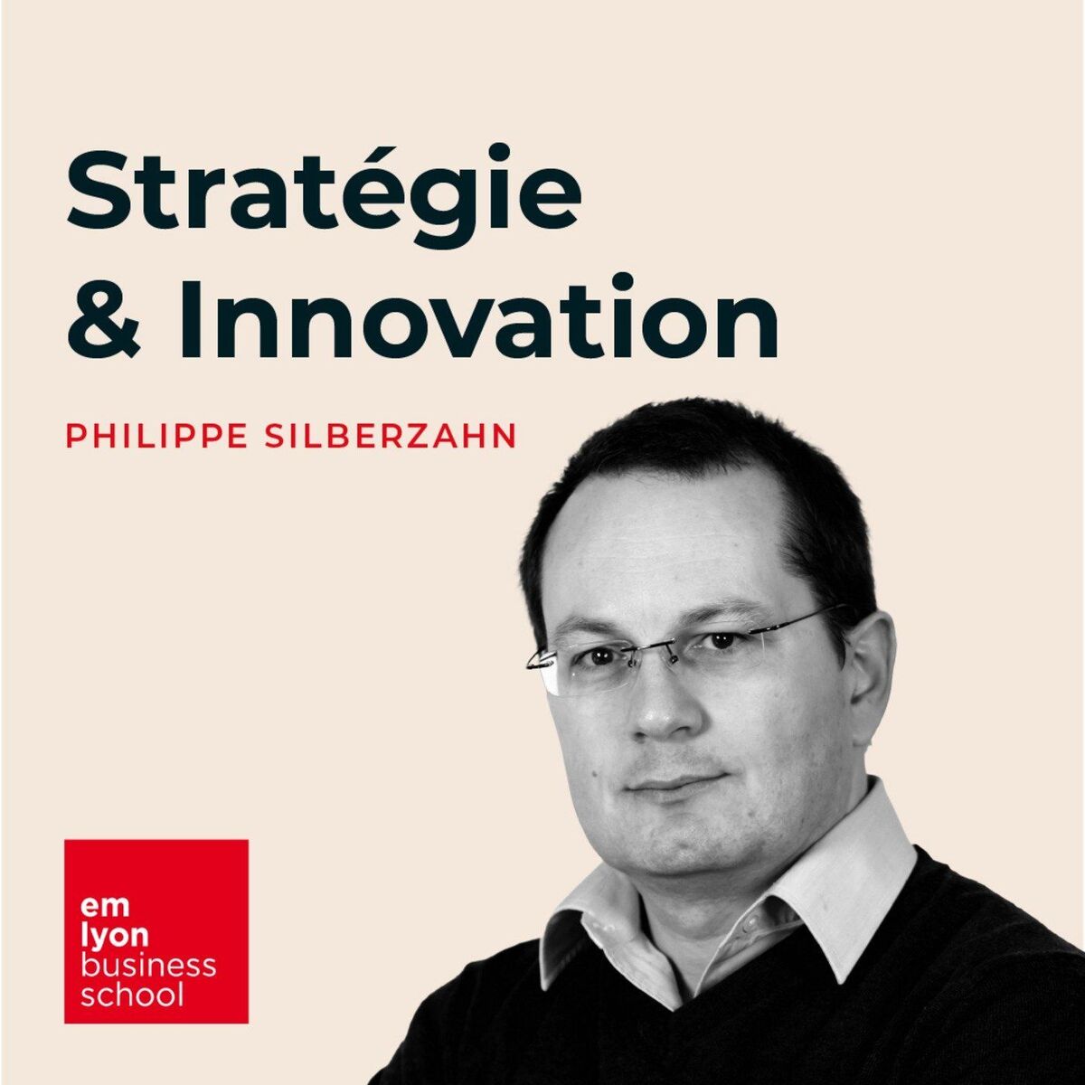 Show cover of Stratégie & Innovation avec Philippe Silberzahn