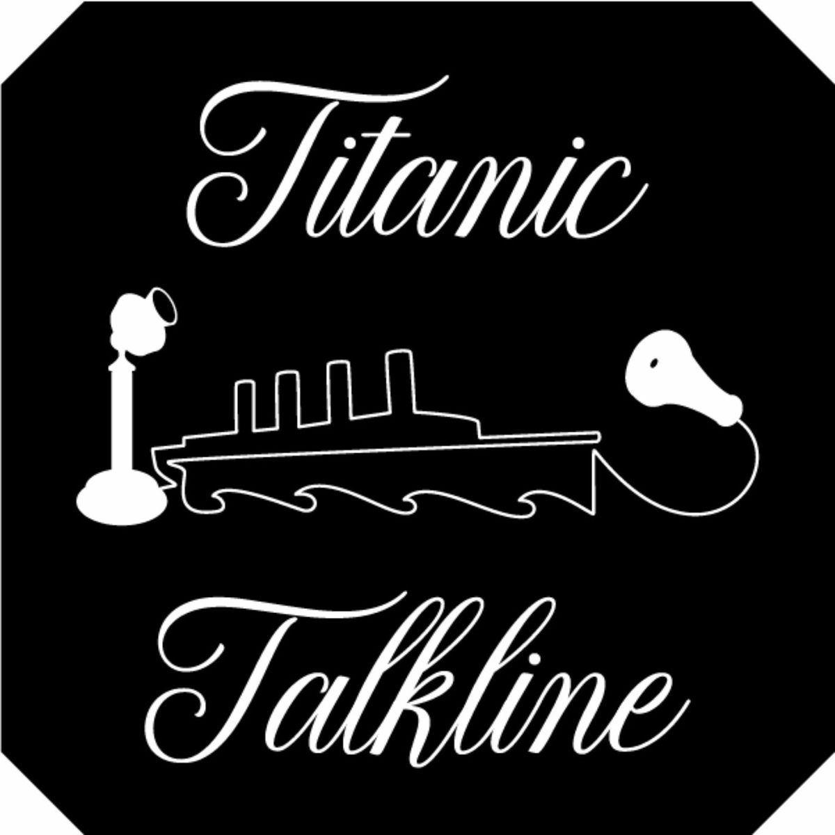 Show cover of Titanic Talkline