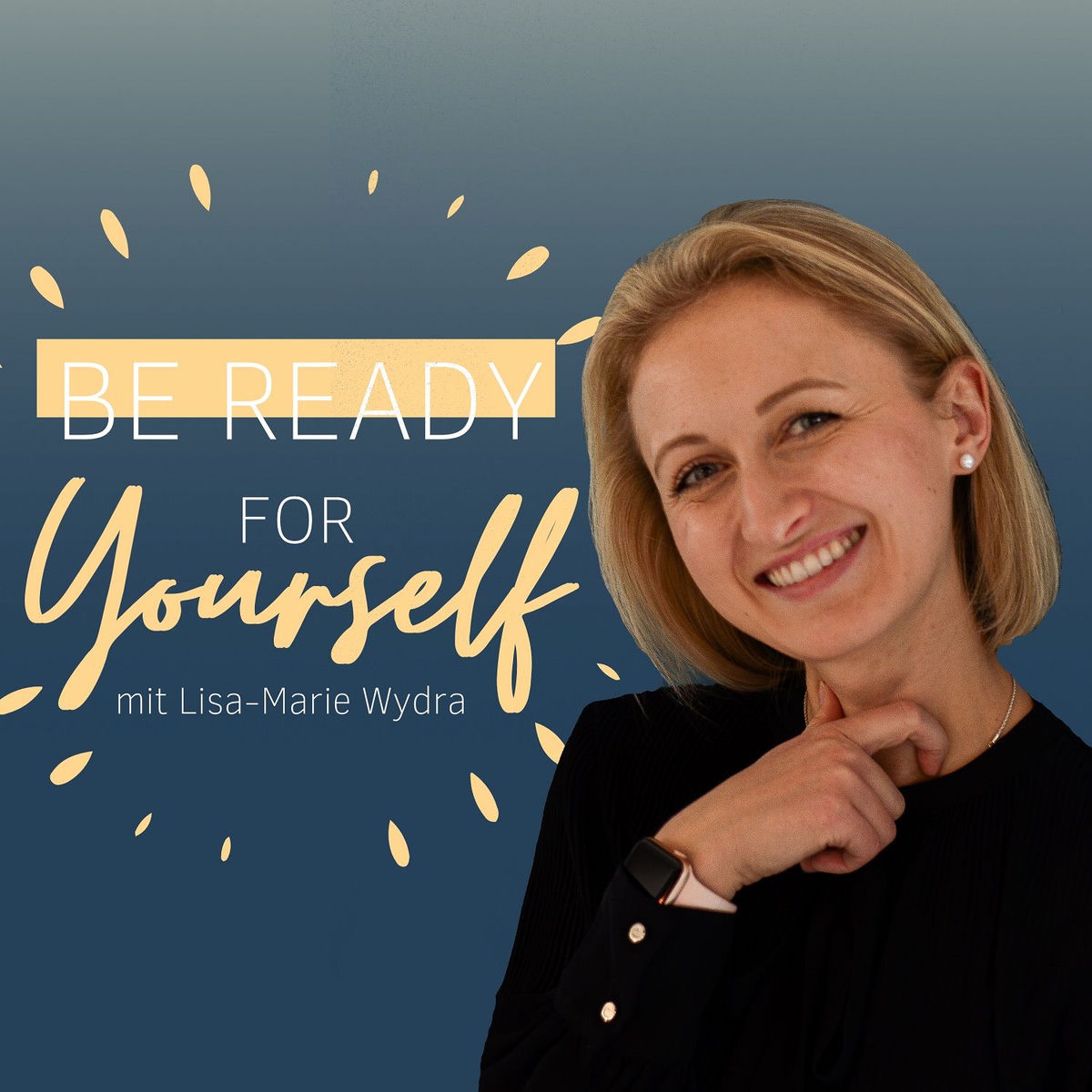 Show cover of be ready for yourself - Der Podcast für eine liebevolle Beziehung zu dir selbst