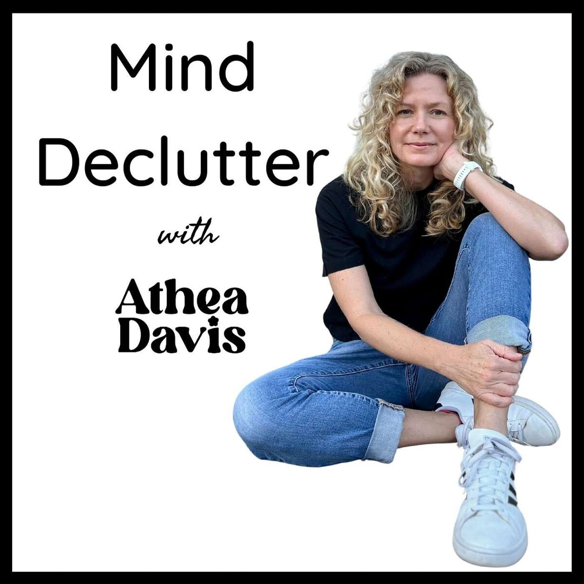 Show cover of Mind Declutter with Athea Davis