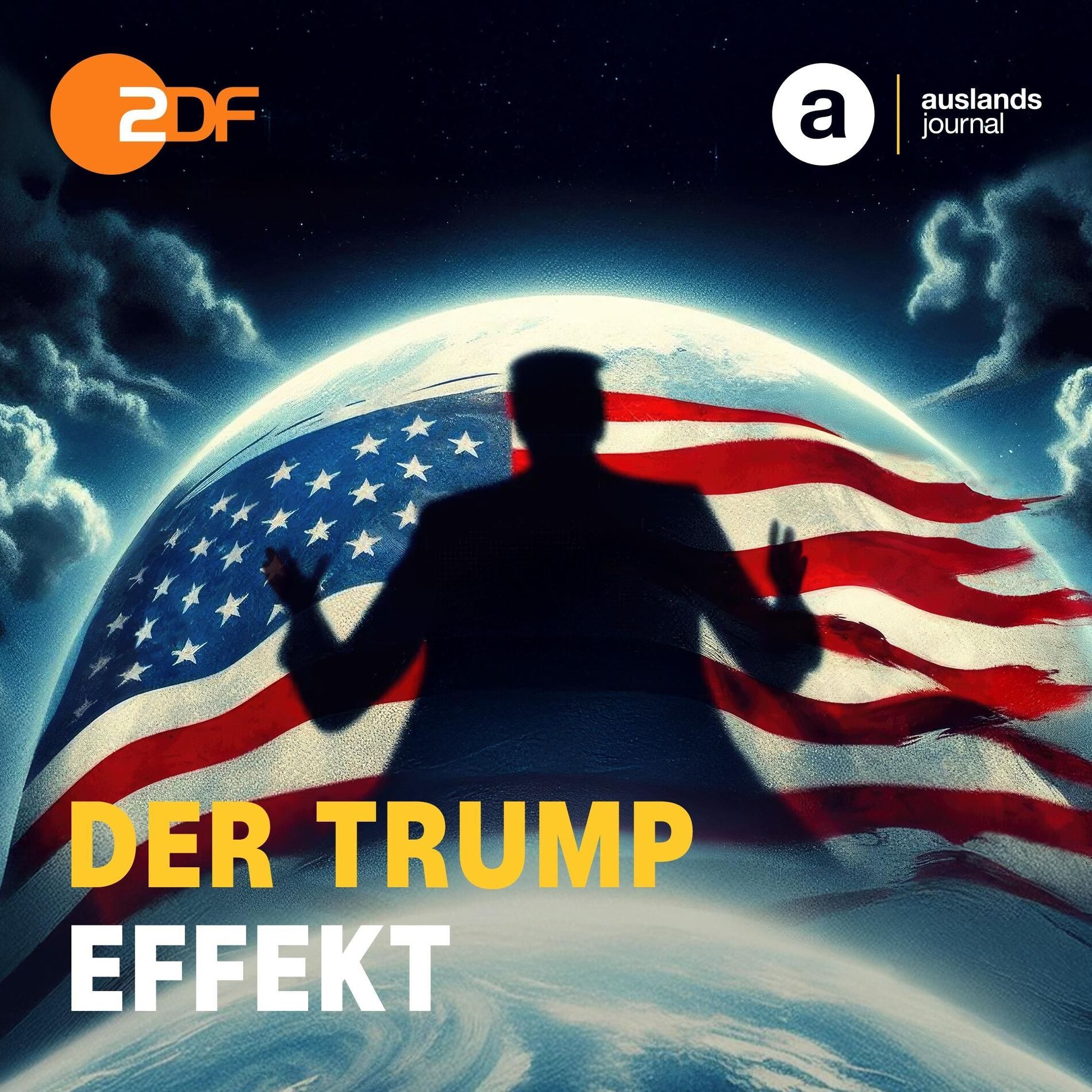 Show cover of DER TRUMP EFFEKT  –  ZDF auslandsjournal – Der Podcast