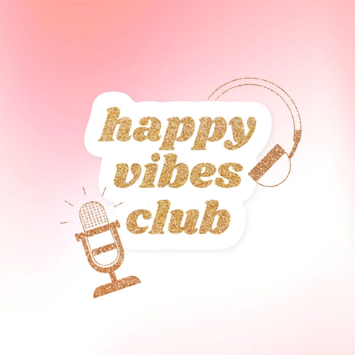 Show cover of The Happy Vibes Club