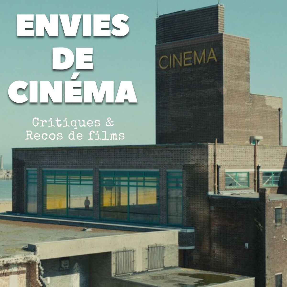 Show cover of Envies de Cinéma