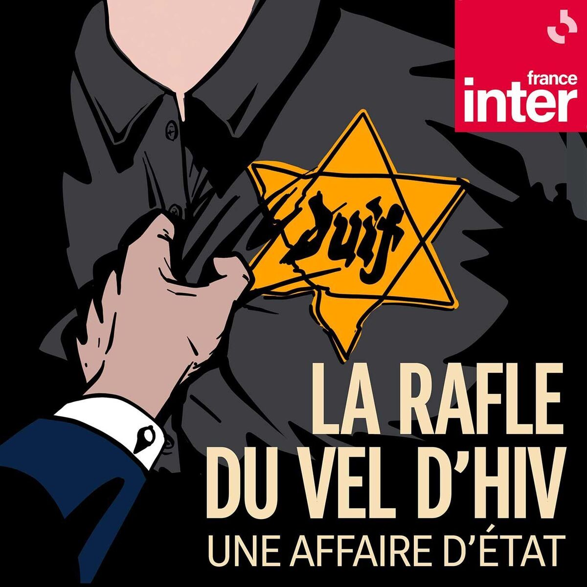 Show cover of La rafle du Vel d'Hiv, une affaire d'Etat