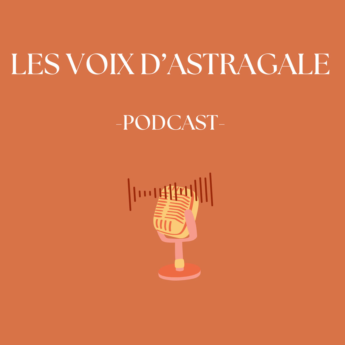 Show cover of Les Voix d'Astragale, le podcast de l'Agence Astragale