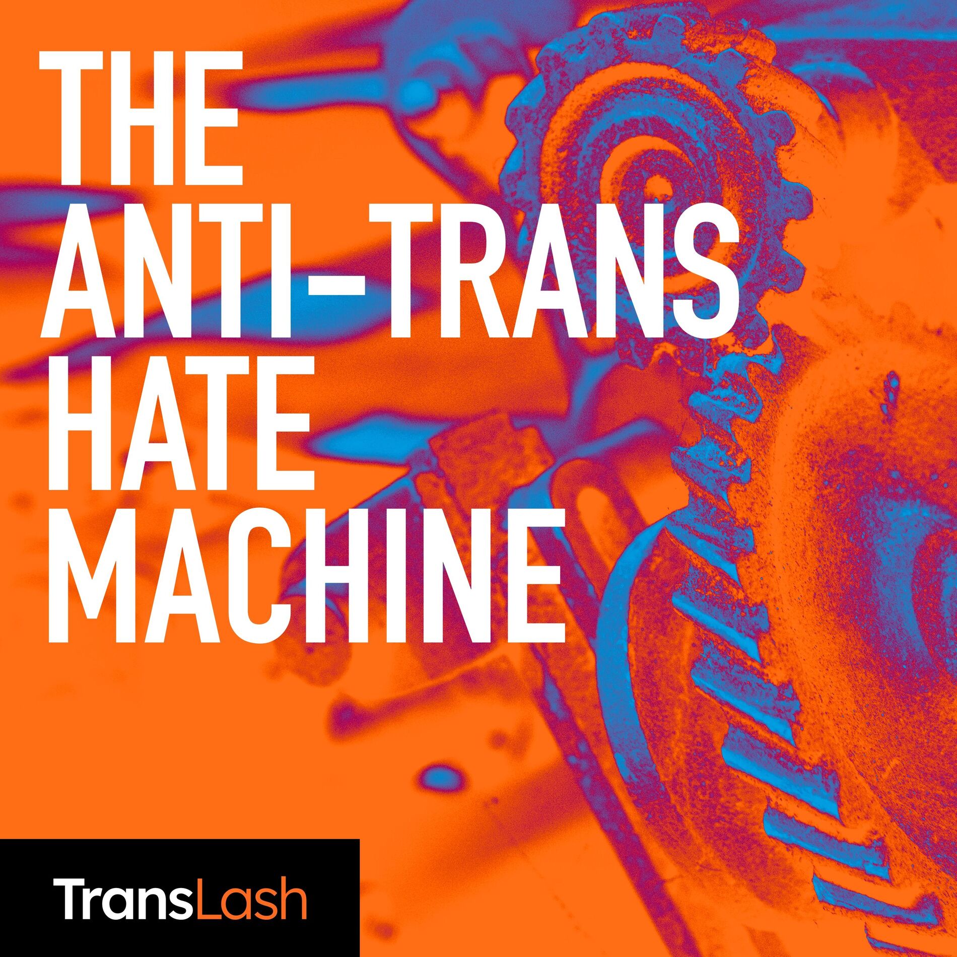 Show cover of The Anti-Trans Hate Machine: A Plot Against Equality
