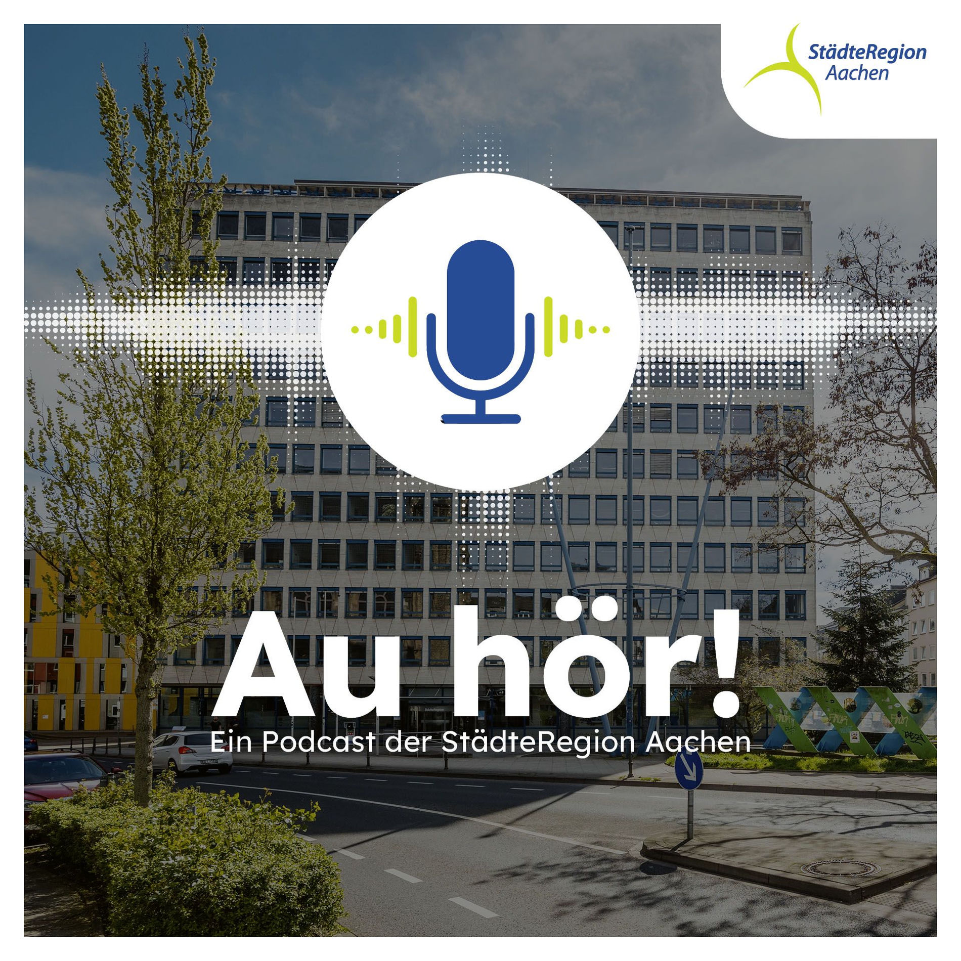 Show cover of Au hör - jetzt wird's amtlich! Ein Podcast der StädteRegion Aachen