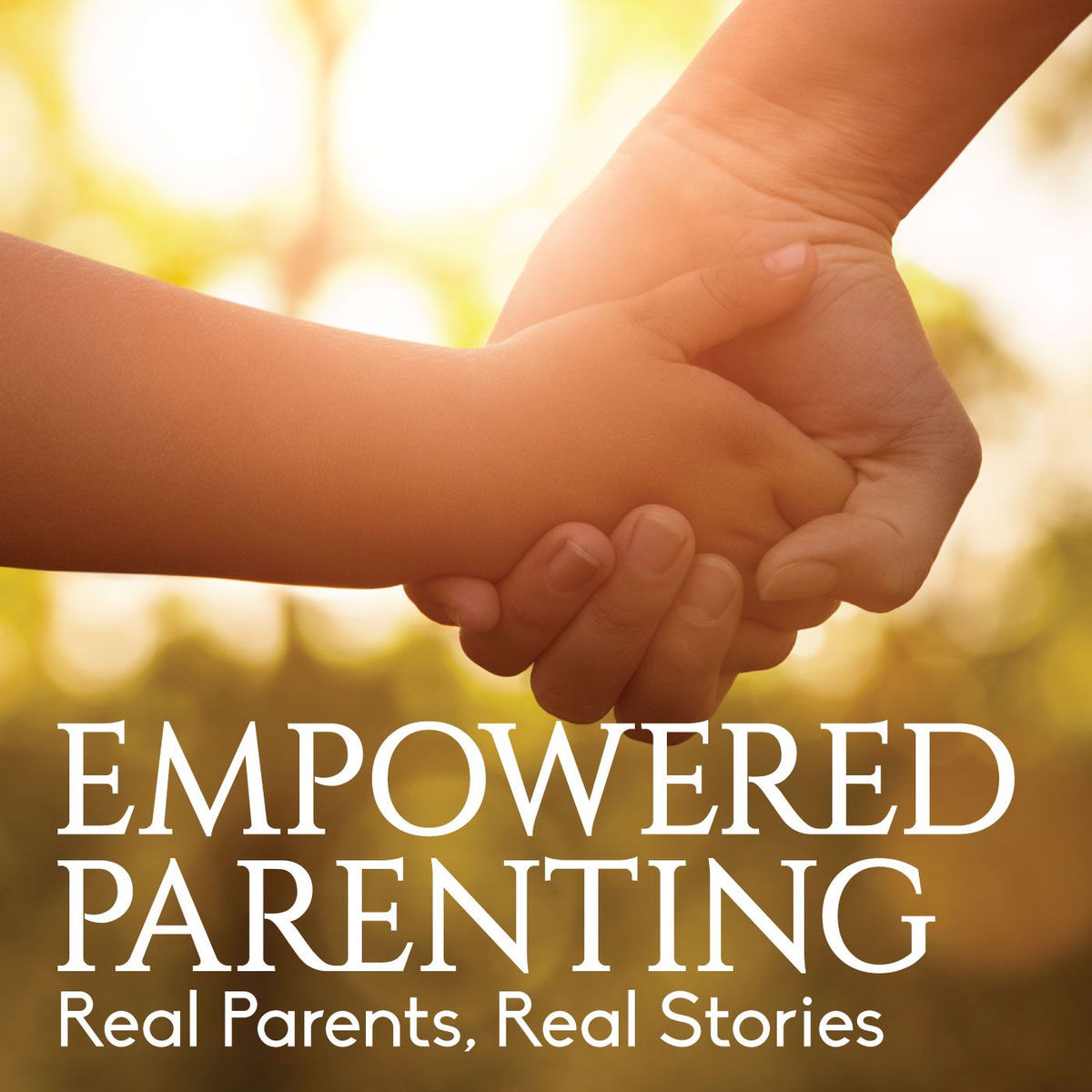 Show cover of Empowered Parenting Podcast