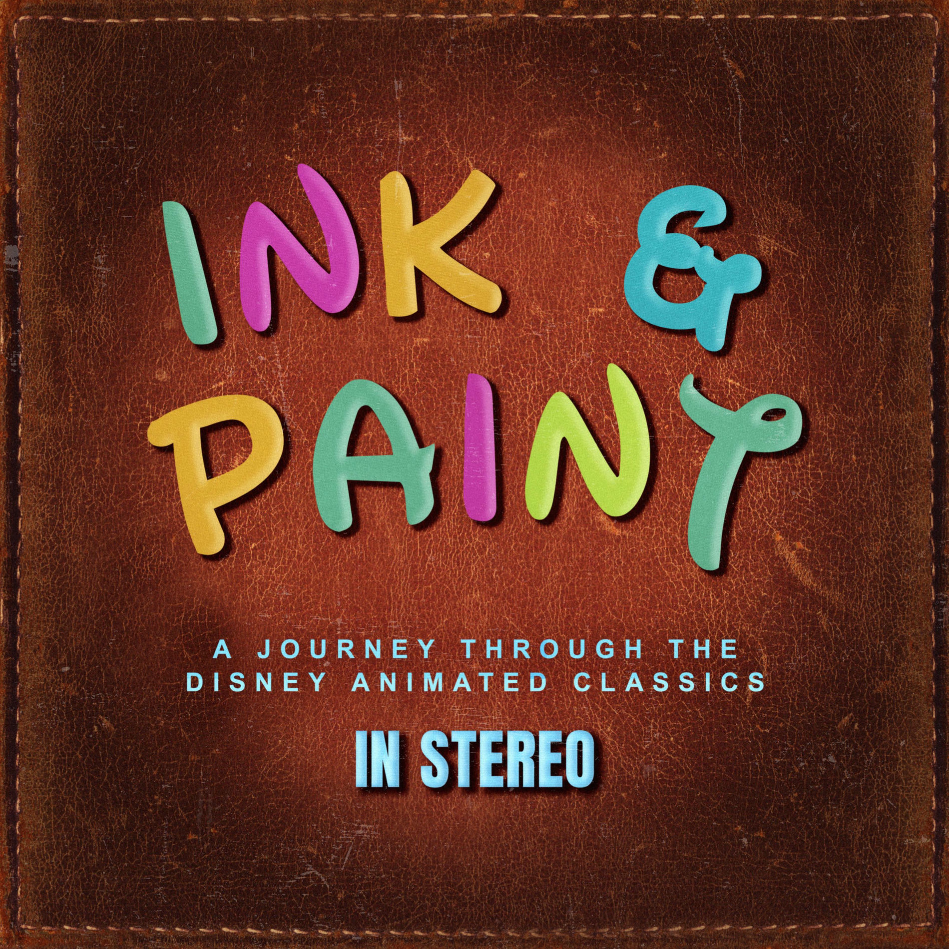 Show cover of Ink and Paint: A Journey Through the Disney Animated Classics