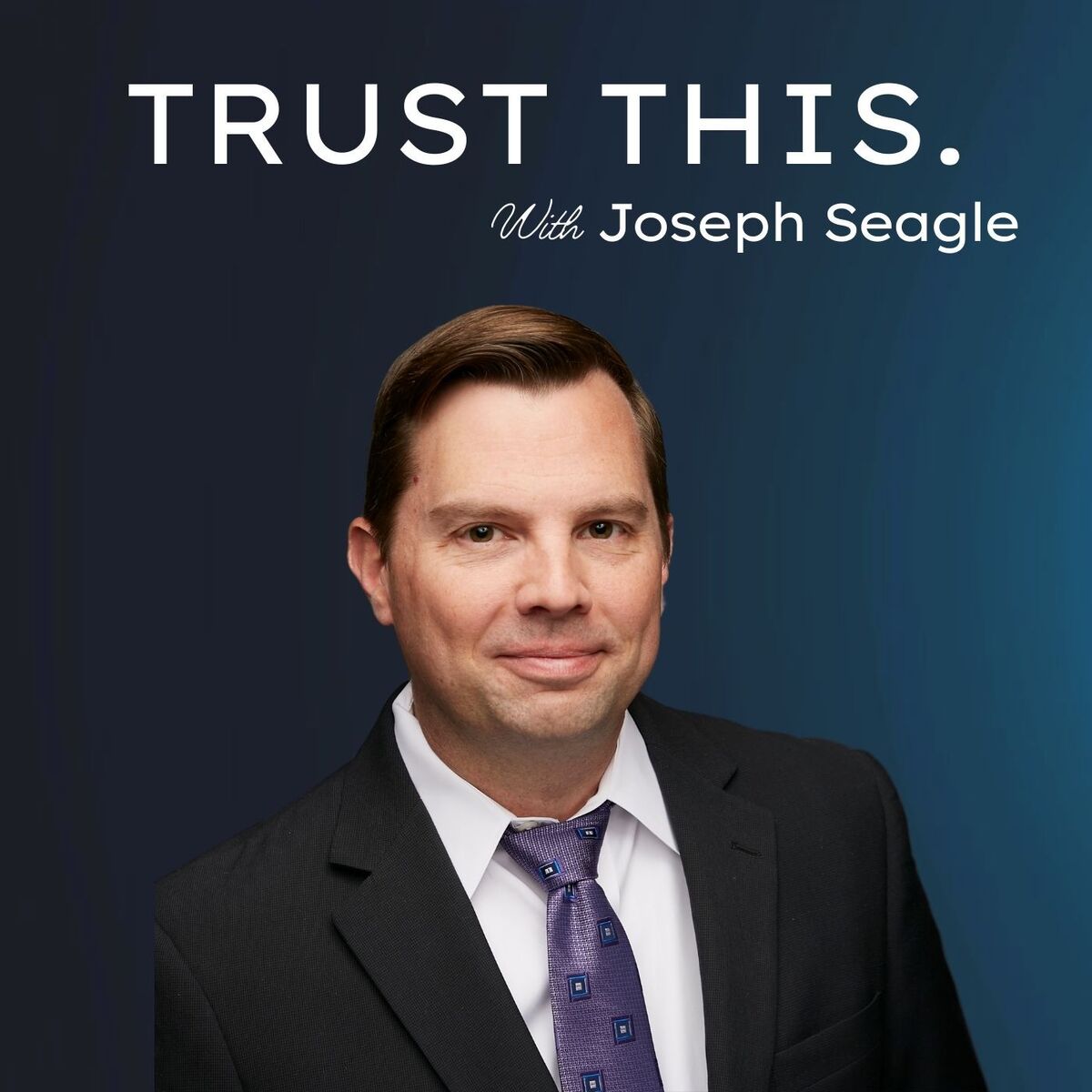 Show cover of Trust This with Joseph Seagle