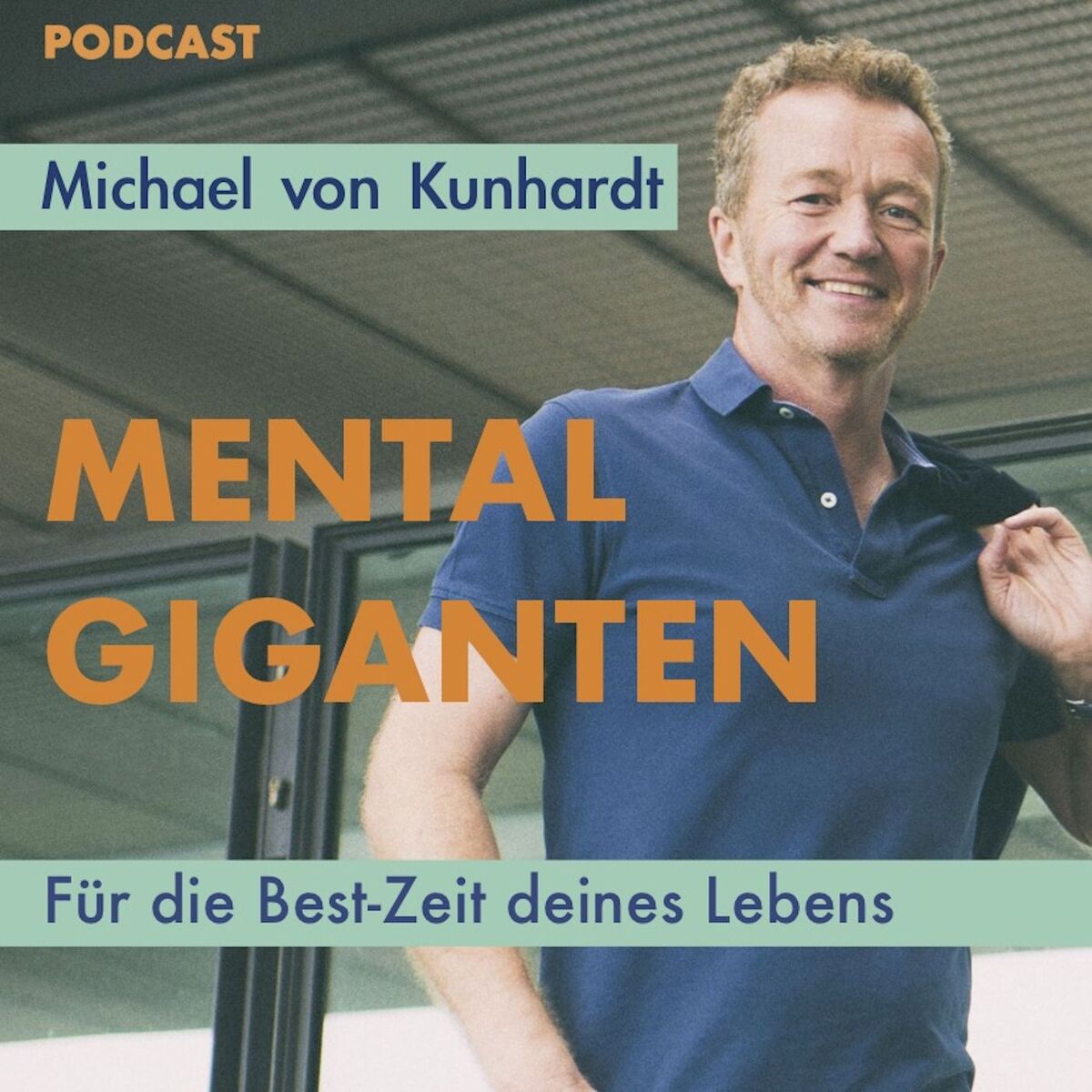 Show cover of Mentalgiganten - Für die Best-Zeit deines Lebens