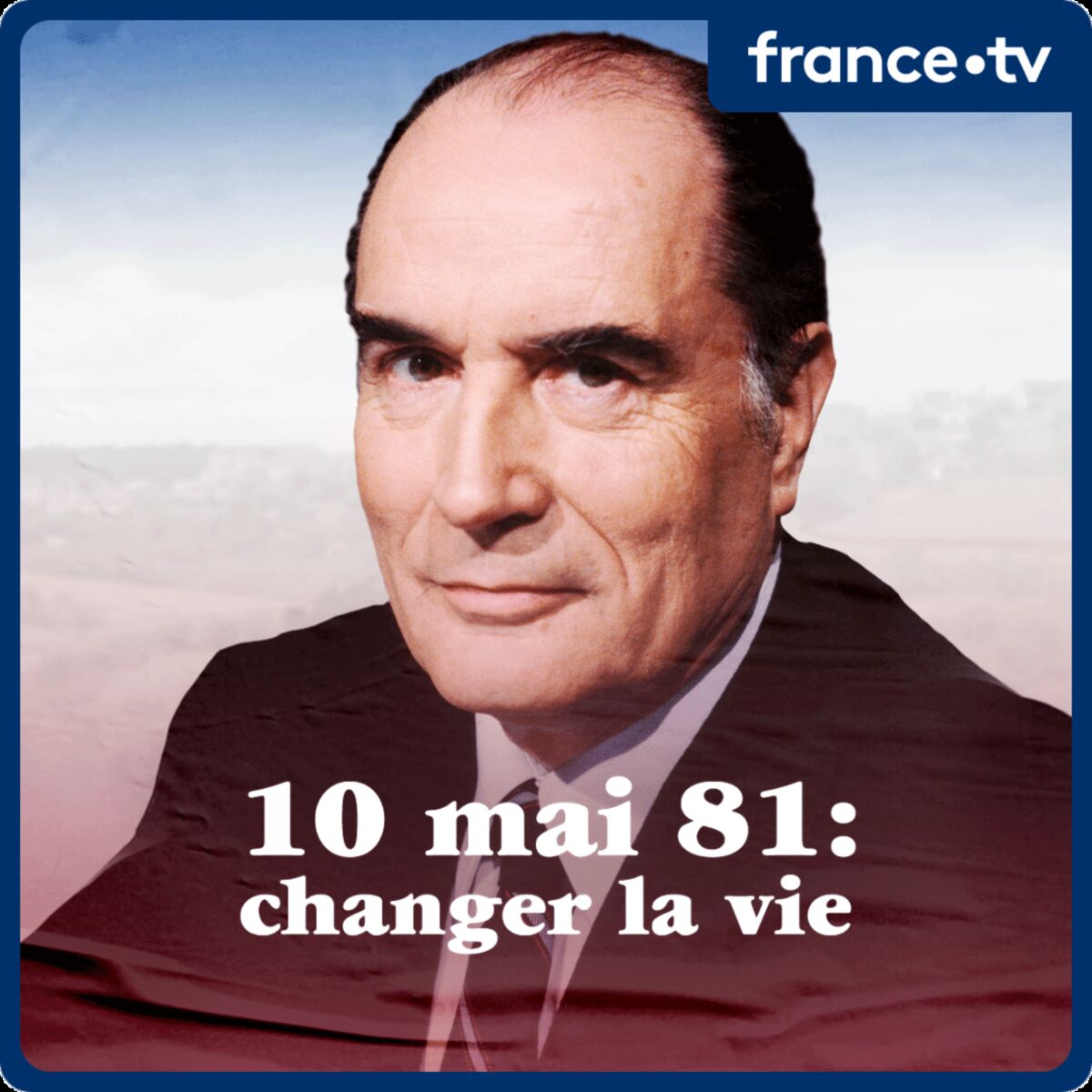 Show cover of Mitterrand - Changer la vie...