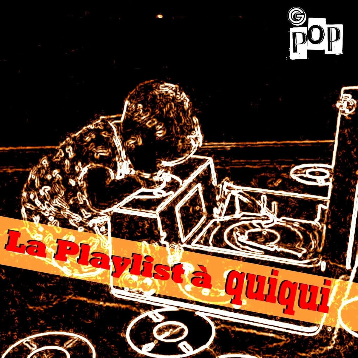 Show cover of La playlist à quiqui