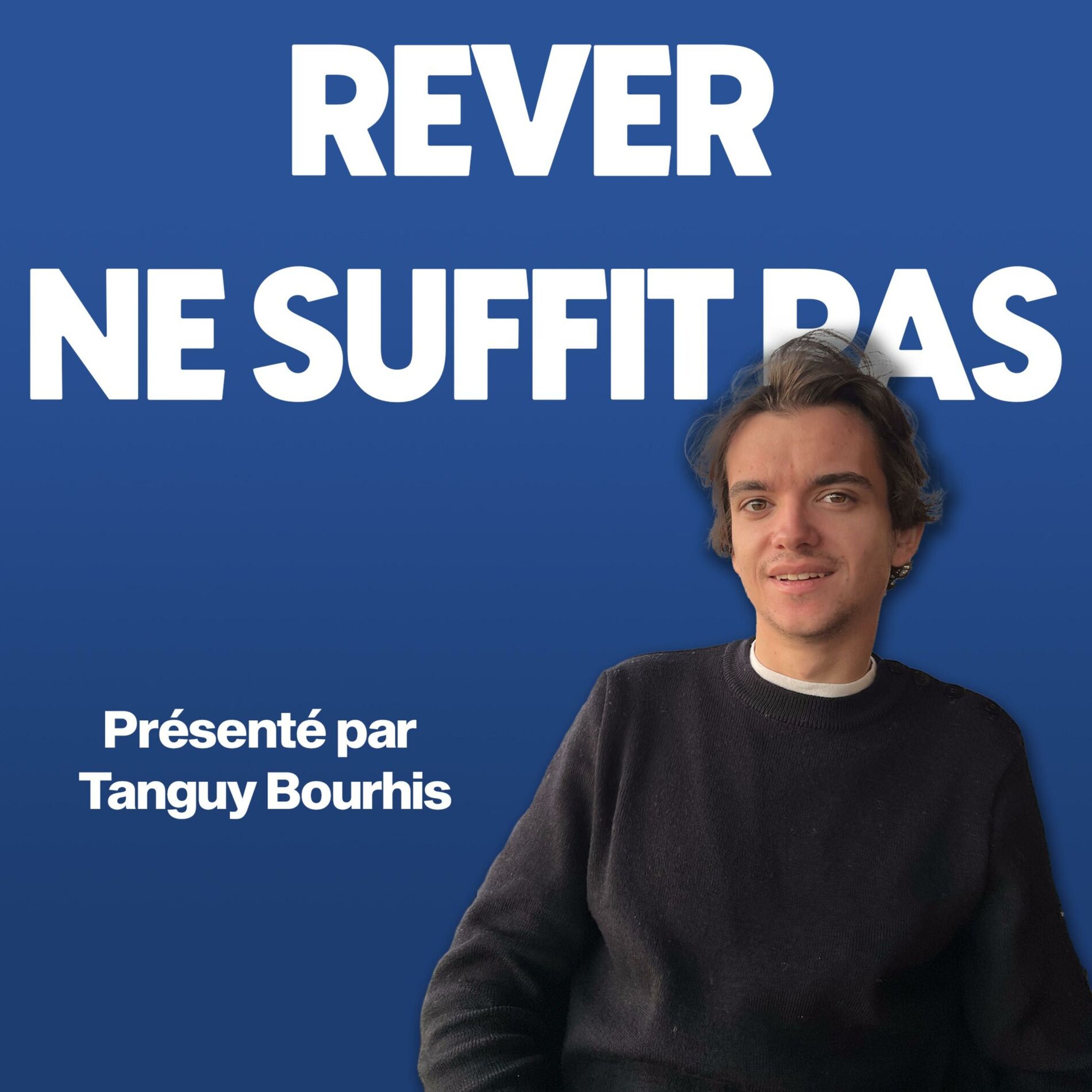 Show cover of Rêver ne suffit pas