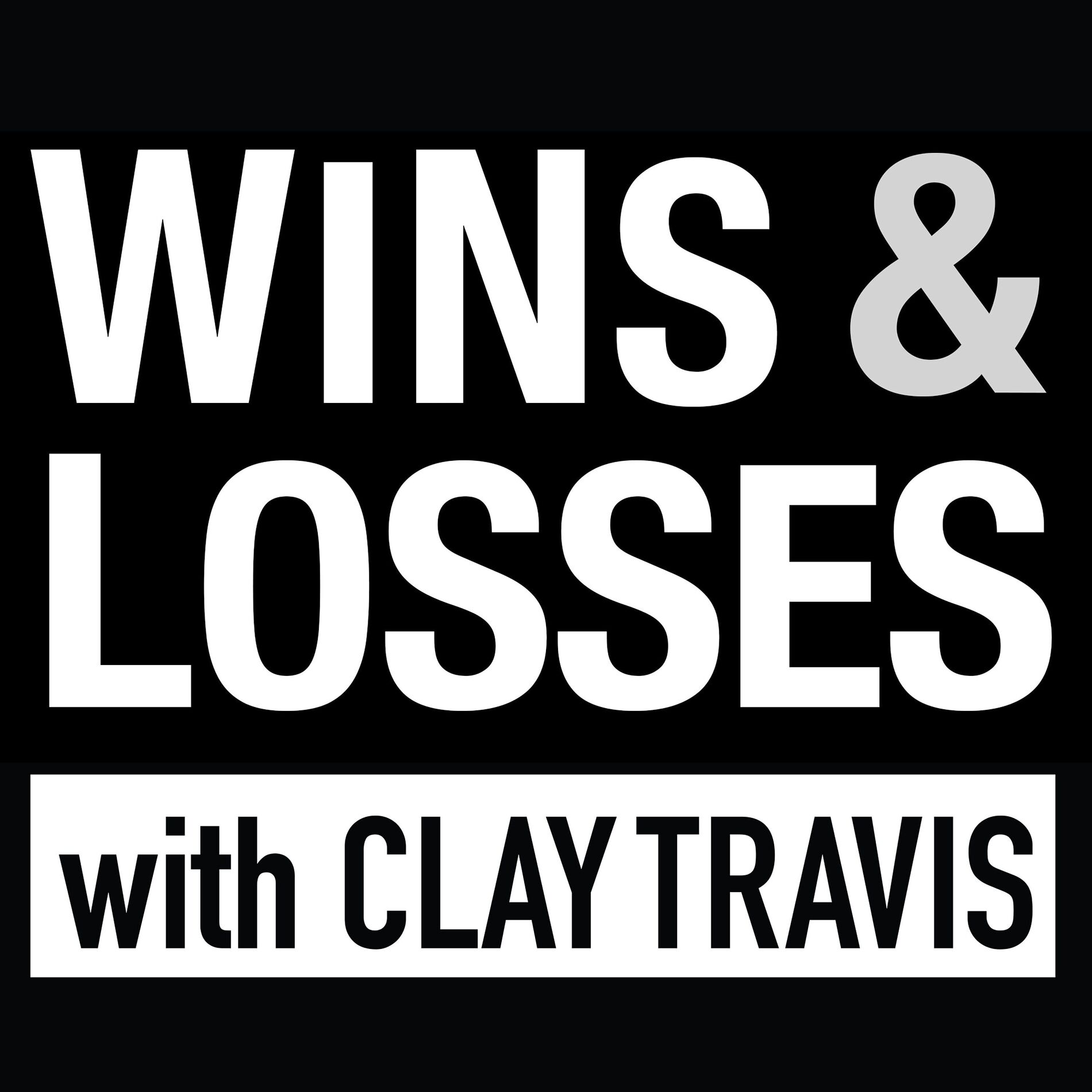 Show cover of Wins & Losses with Clay Travis